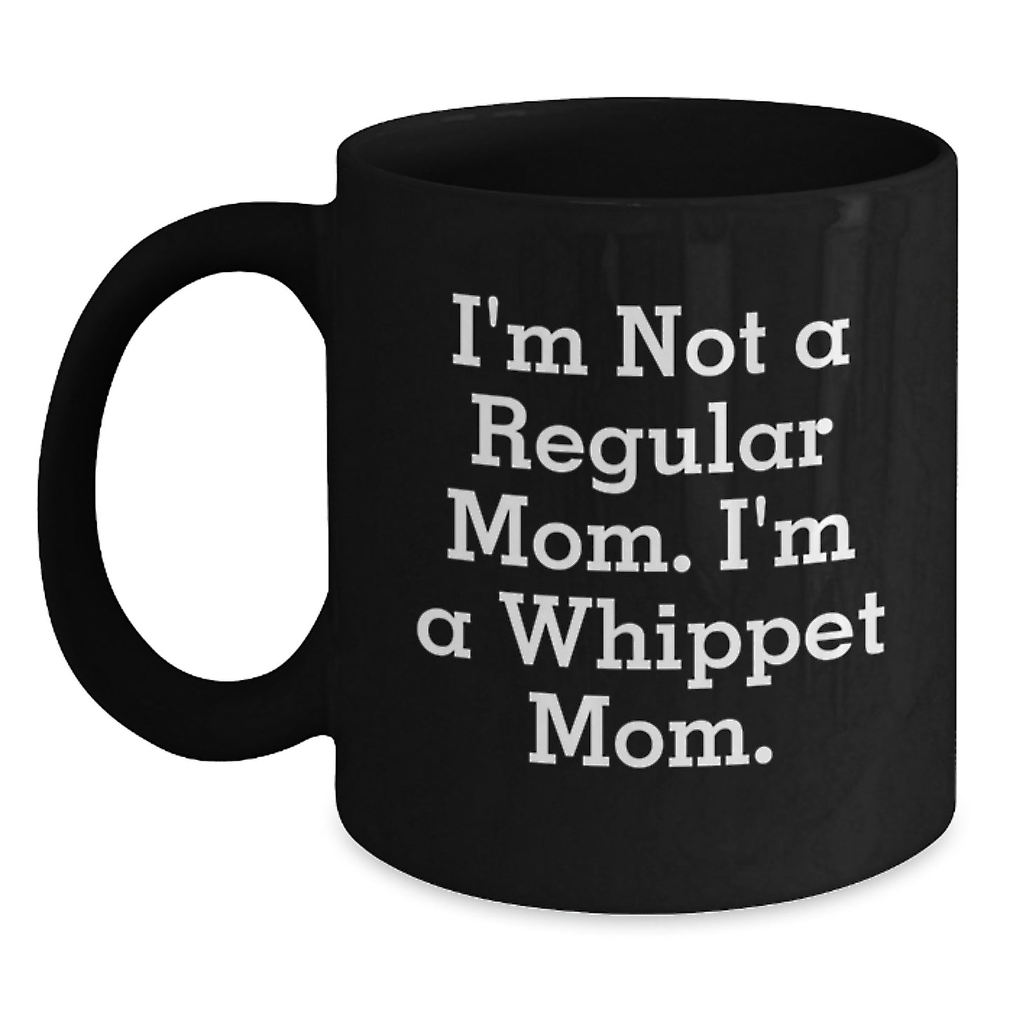 Whippet Dog Mom Funny Black Coffee Mug Gifts from Family for Birthday - Main