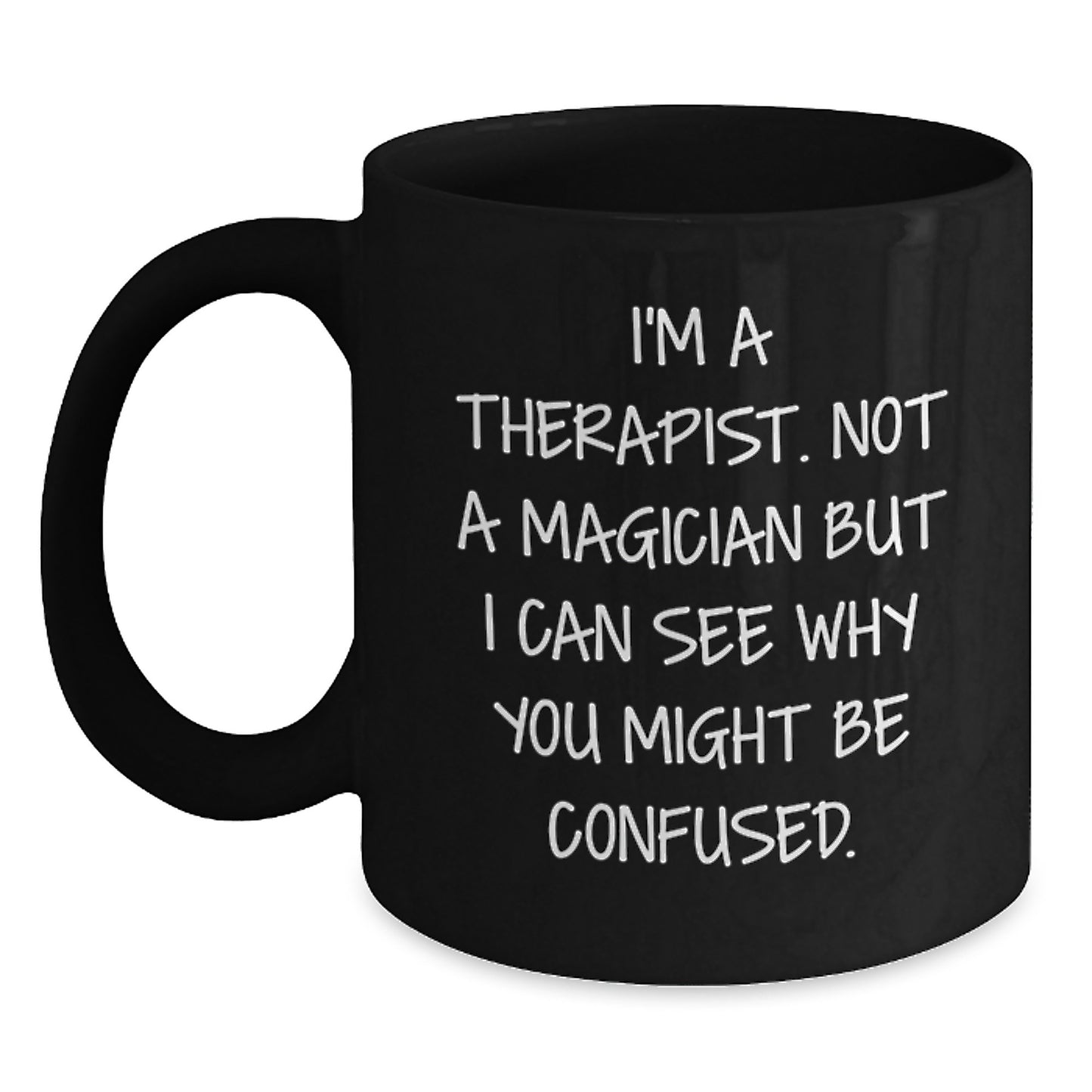 Therapist Humor Gifts from Friends for Birthday Unique Therapist Gifts Funny Black Coffee Mug - Main