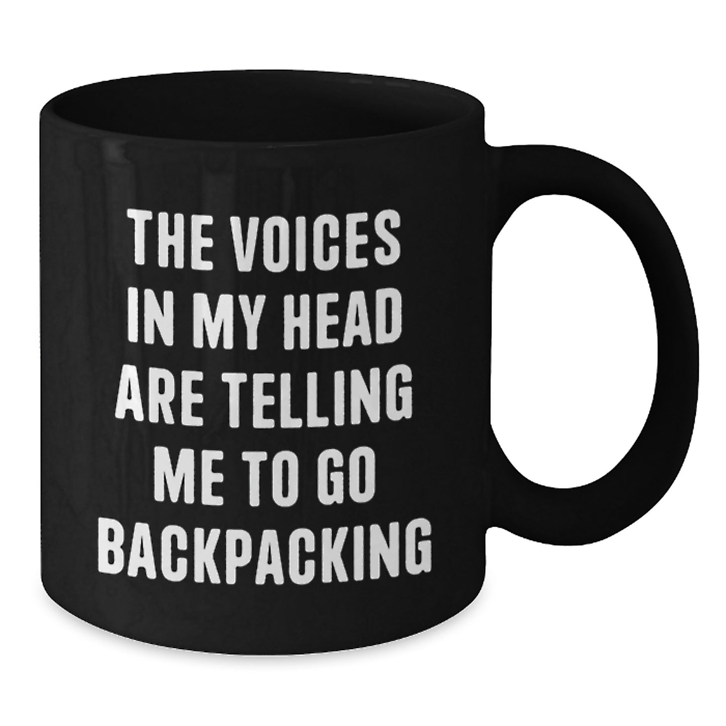 Backpacking Inspirational Gifts for Men from Friends on Birthday, Funny Coffee Mug, 'The Voices In My Head Are Telling Me To Go Backpacking' - Additional
