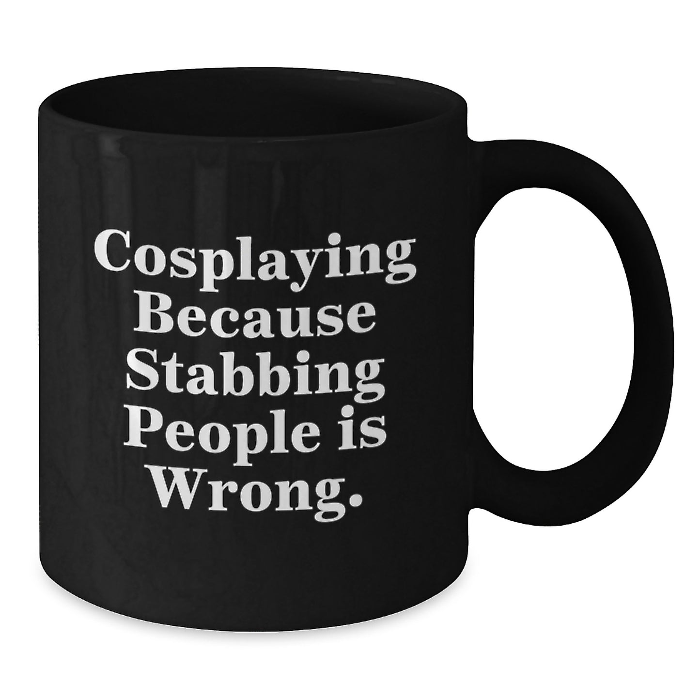 Unique Cosplaying Quotes Black Coffee Mugs, Funny Gifts from Family, Friends, or Coworkers for Cosplaying Men, Women, or Friends - Christmas Unique Gifts - Additional
