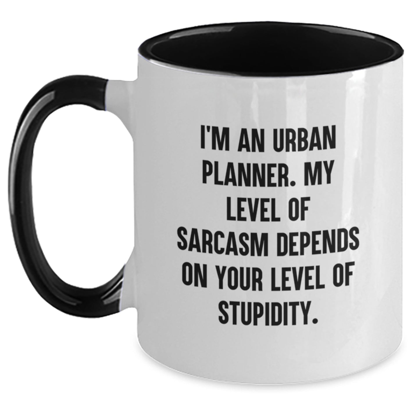 Urban Planner Gifts, Funny Sarcasm Coffee Mug, 'I'm An Urban Planner...' Birthday Unique Gifts from Friends, Coworkers to Men and Women - Main
