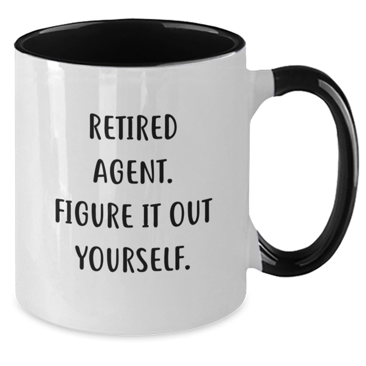Agent Quotes Funny Two Tone Coffee Mug Gifts from Men to Agent on Birthday, Retired Agent Figure It Out Yourself - Additional