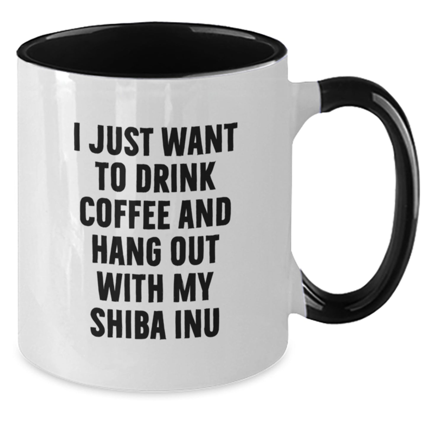Shiba Inu Dog Gifts Funny Two Tone Coffee Mugs I Just Want To Drink Coffee And Hang Out With My Shiba Inu Gifts from Friends for Shiba Inu Dog Lovers - Additional