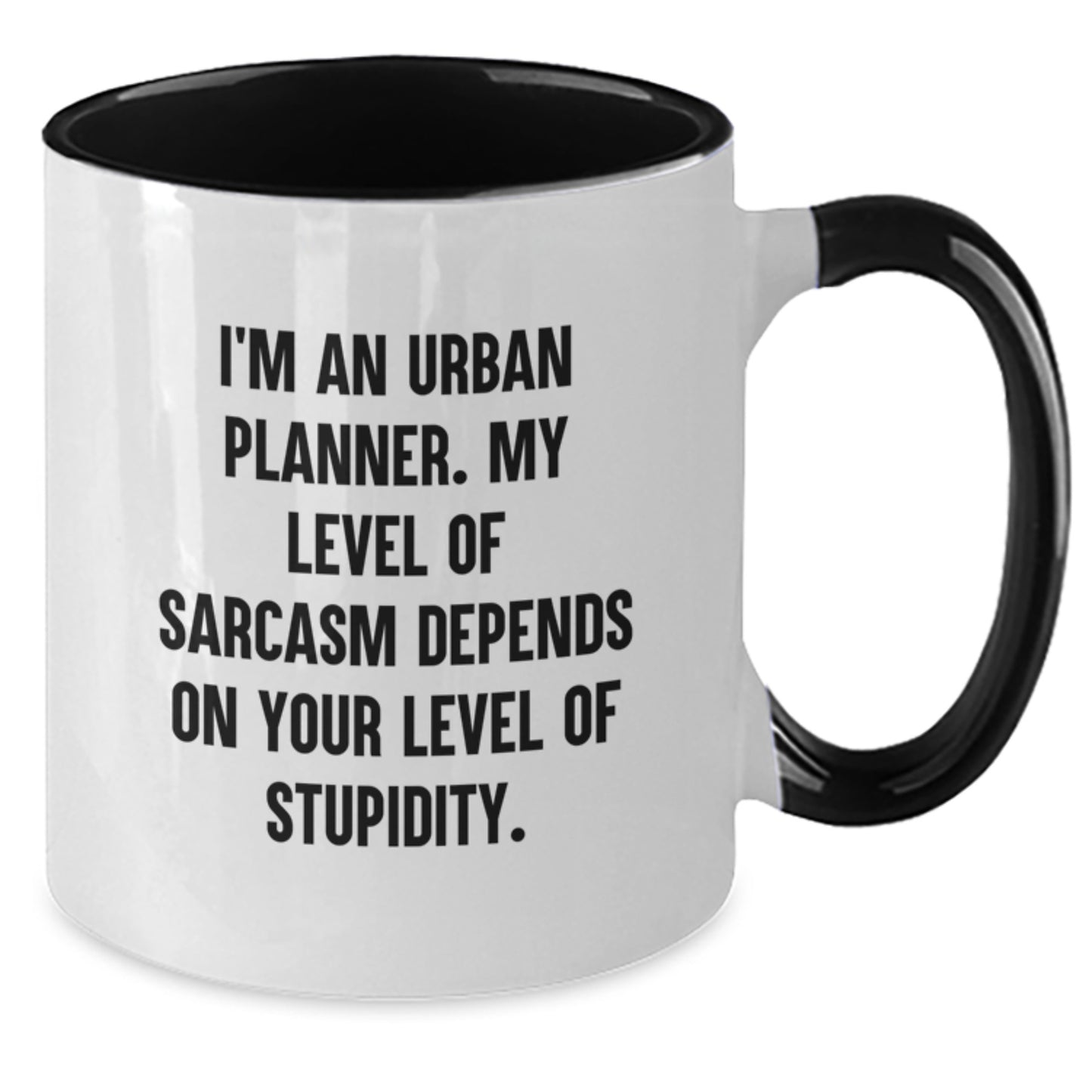 Urban Planner Gifts, Funny Sarcasm Coffee Mug, 'I'm An Urban Planner...' Birthday Unique Gifts from Friends, Coworkers to Men and Women - Additional