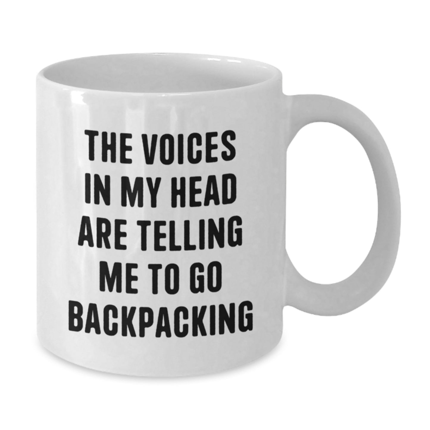 Backpacking Adventures Gifts for Her or Him, Funny White Coffee Mug - 'The Voices In My Head Are Telling Me To Go Backpacking', Unique Birthday Unique Gifts from Friends, Family, or Coworkers - Additional