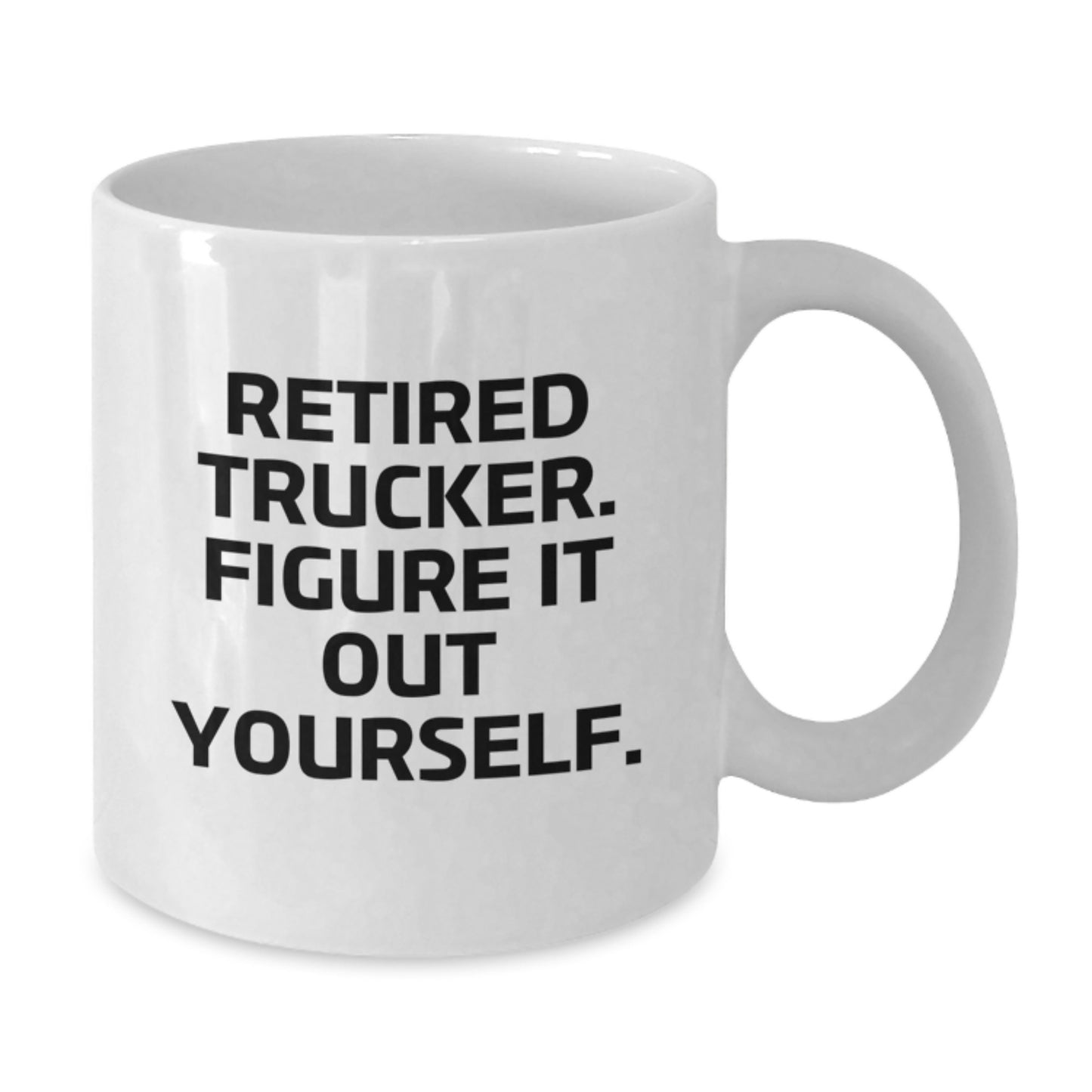 Trucker Humor Funny White Coffee Mug Gifts for Men from Friends, Trucker Birthday Unique Presents - Additional