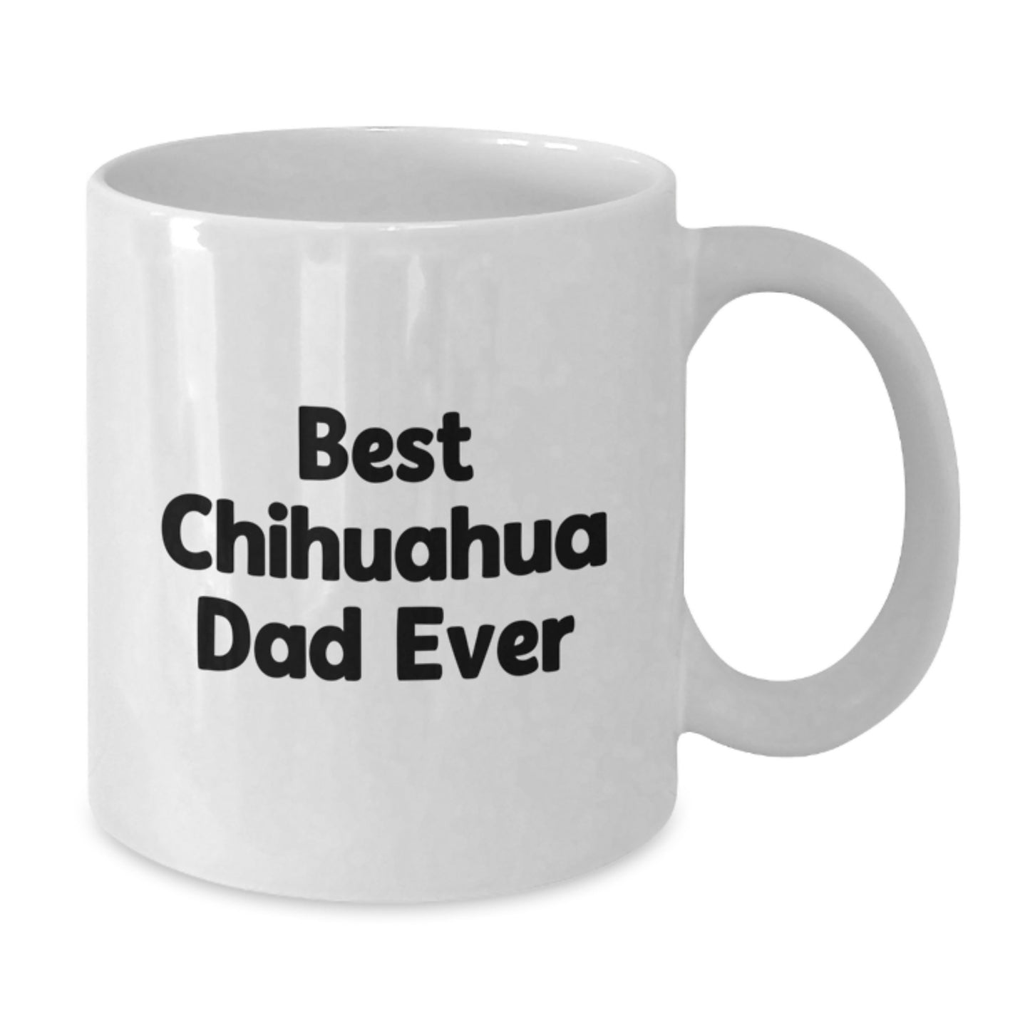 Charming Chihuahua Dog Gifts from Friends for Best Chihuahua Dad Ever, Funny White Coffee Mug, Birthday Unique Gifts - Additional
