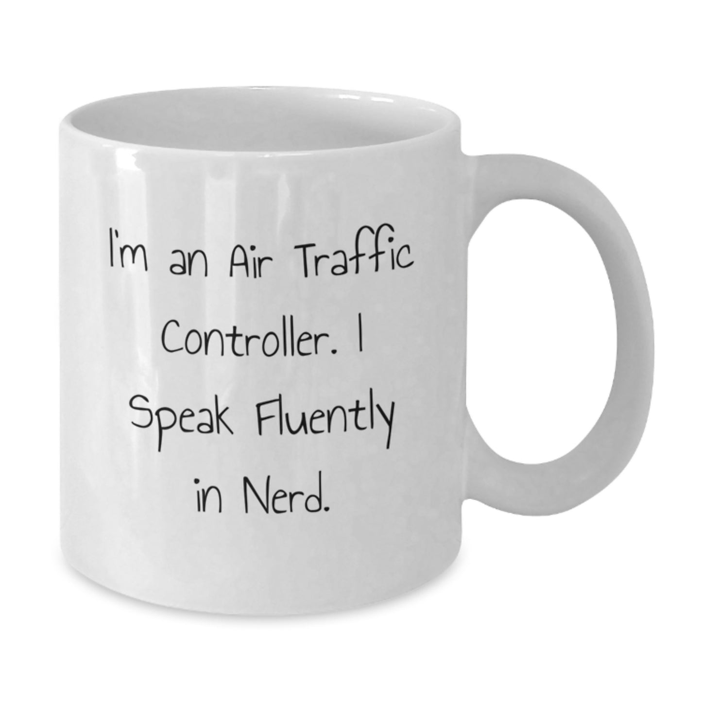Air Traffic Controller Funny Quote White Coffee Mug Gifts from Friends for Birthday, Unique Air Traffic Controller Mugs, genius Humor, Unique Gifts for Air Traffic Controllers - Additional
