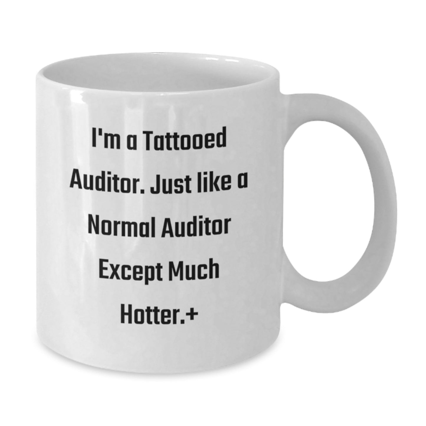Auditor White Coffee Mug, Funny Quote, Christmas Unique Gifts for Auditor, Men, Coworkers, and Friends - Additional