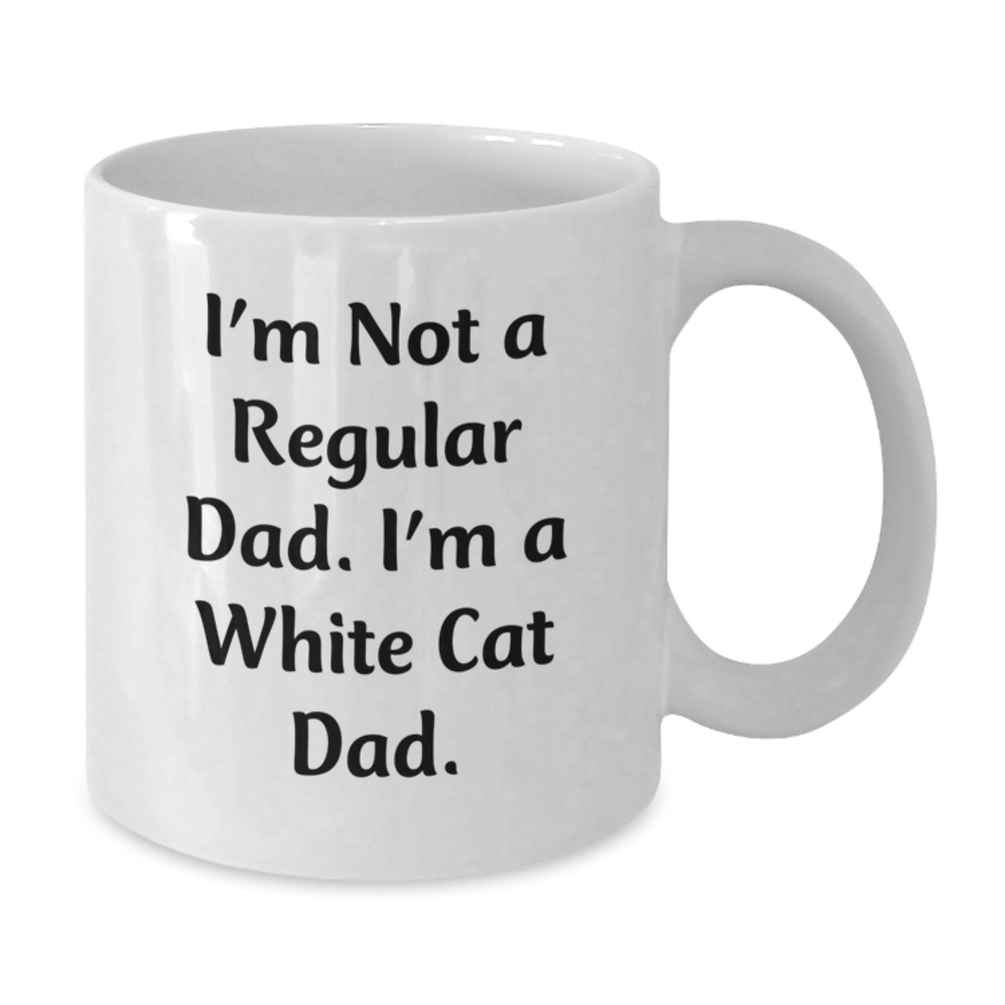 White Cat Dad Funny Gifts from Friends for Men, Women, Family Graduation Unique White Coffee Mugs - Additional