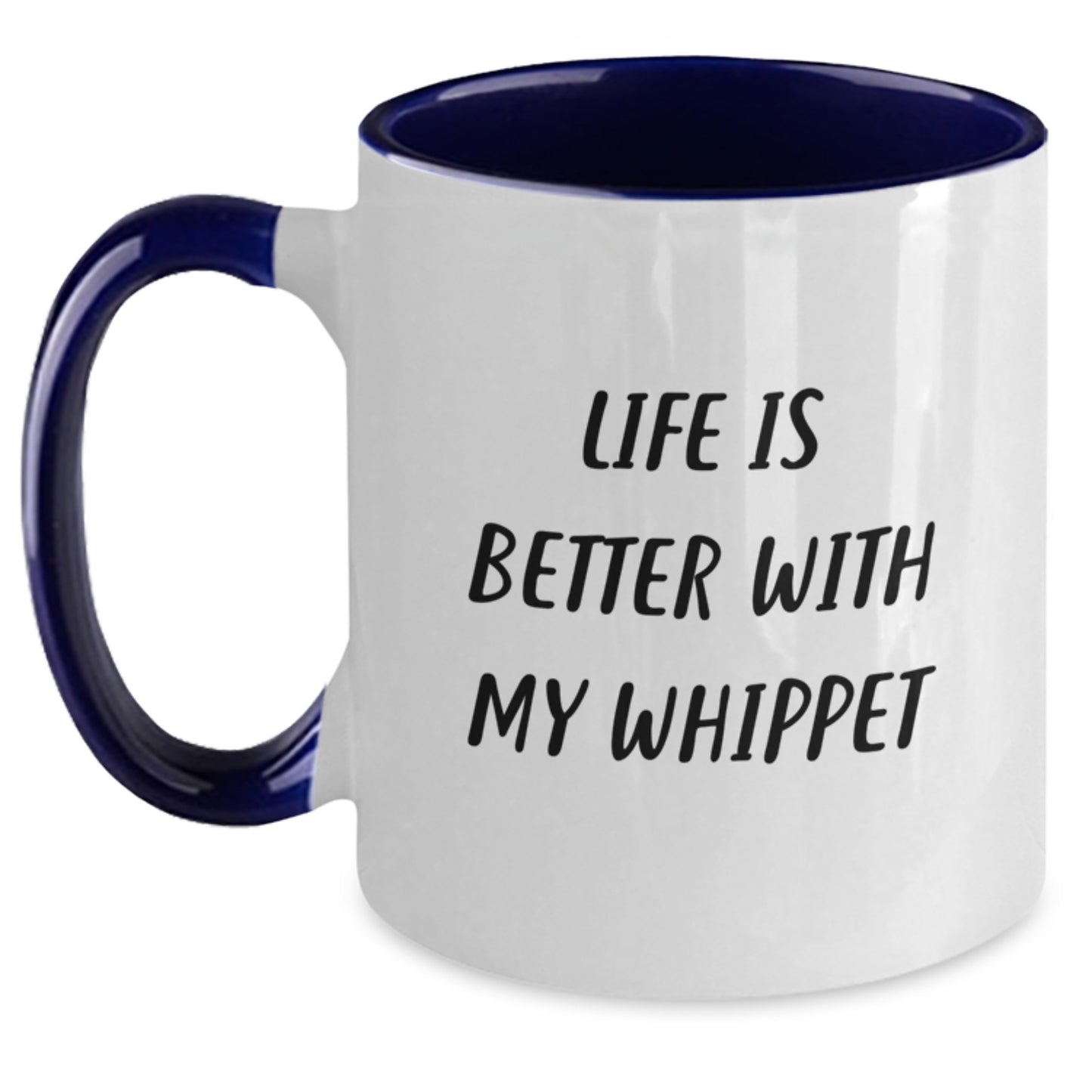 Whippet Dog Lovers Funny Coffee Mugs Gifts from Friends, Gifts for Whippet Dog Enthusiasts, Birthday Unique Gifts, Life Is Better With My Whippet - Main