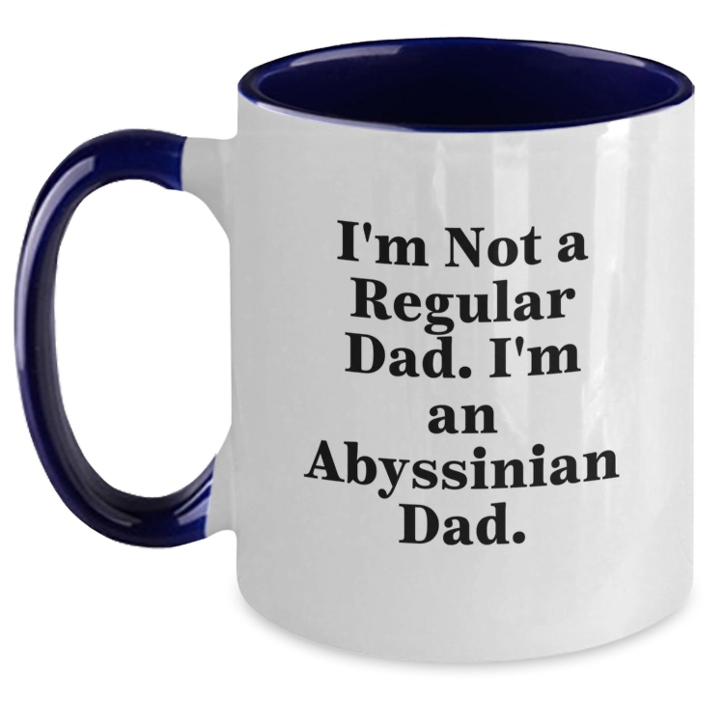 Abyssinian Cat Lover Gifts, Funny Two Tone Coffee Mug for Dad, 'I'm Not A Regular Dad. I'm An Abyssinian Dad.' Graduation Unique Gifts from Friends, Family or Coworkers - Main
