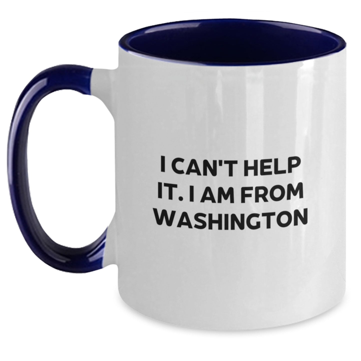 Washington Proud Gifts from Friends for Birthday - Funny Quote Two Tone Coffee Mug, Black and White, 11oz - Main