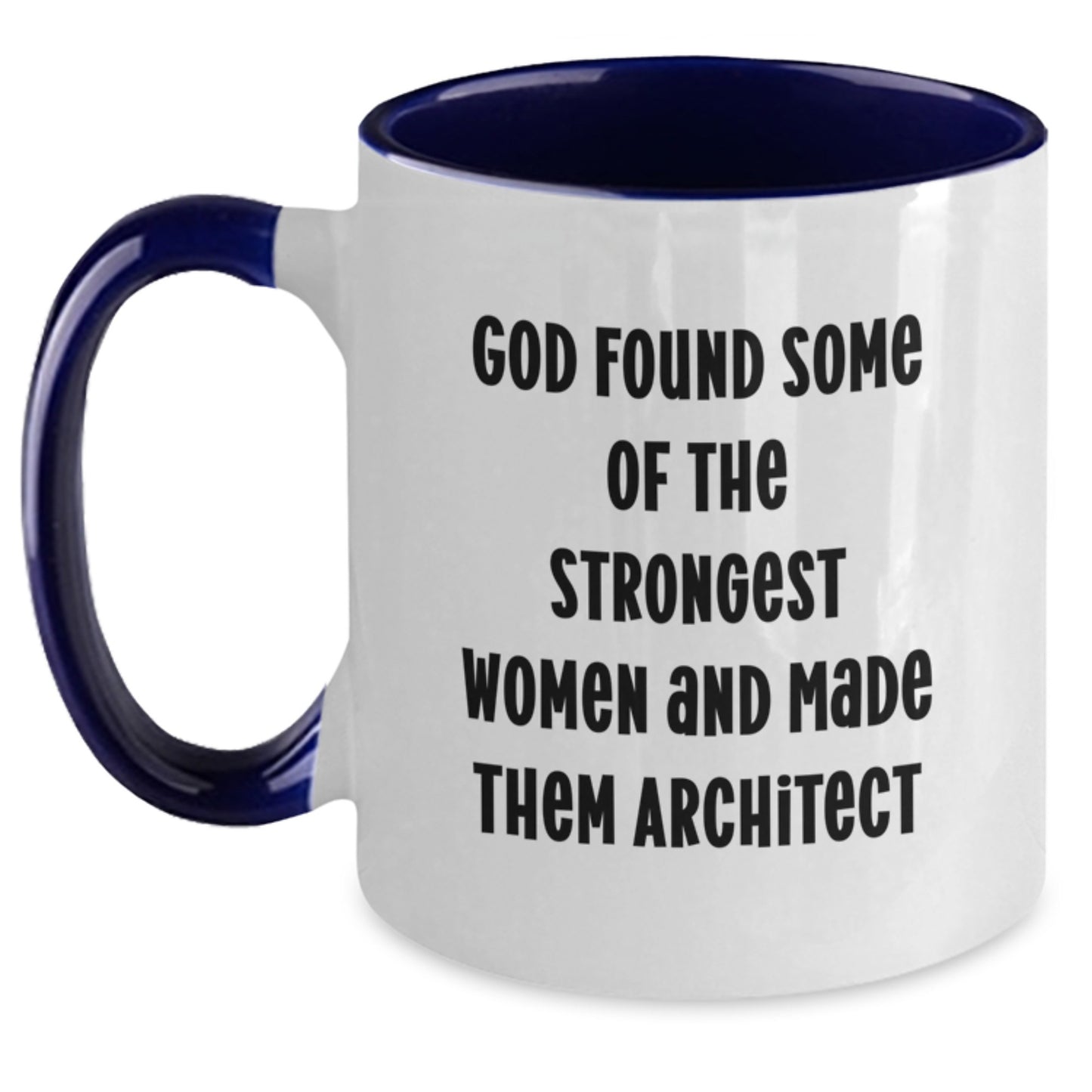 Architect Inspirational Gift from Friends for Birthday - Two Tone Coffee Mug with Funny Quote - Main