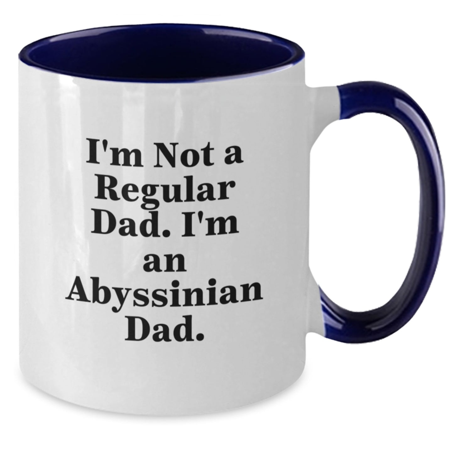 Abyssinian Cat Lover Gifts, Funny Two Tone Coffee Mug for Dad, 'I'm Not A Regular Dad. I'm An Abyssinian Dad.' Graduation Unique Gifts from Friends, Family or Coworkers - Additional