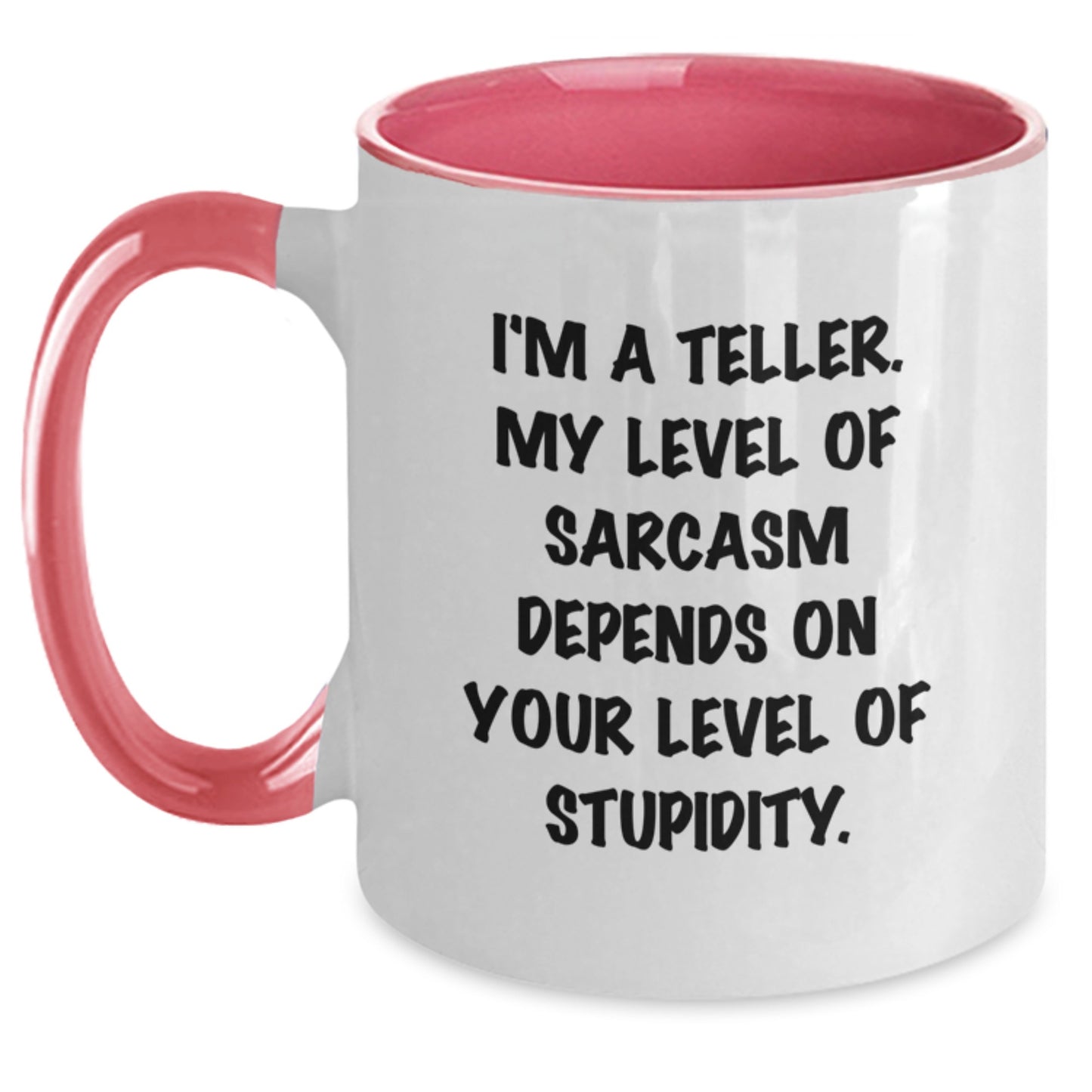 Teller Humor Gifts from Friends, Coworkers, or Family - Funny Two Tone Coffee Mug with Sarcasm Quote, Birthday Unique Gifts for Teller - Main