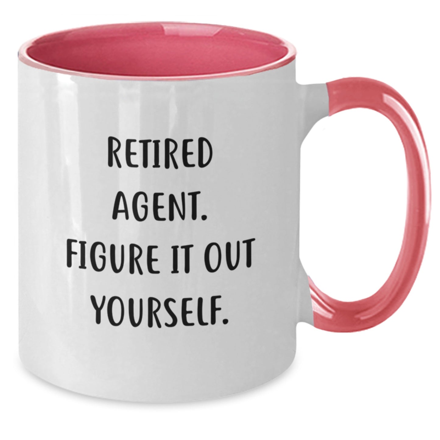 Agent Quotes Funny Two Tone Coffee Mug Gifts from Men to Agent on Birthday, Retired Agent Figure It Out Yourself - Additional