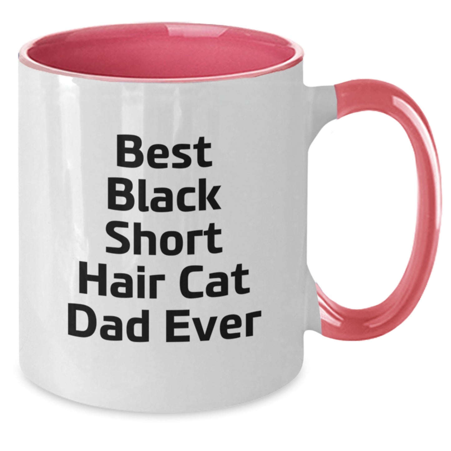 Black Short Hair Cat Dad's Funny Gift for Men, Women, Friends, or Family - Best Black Short Hair Cat Lover's Two Tone Coffee Mug - Additional