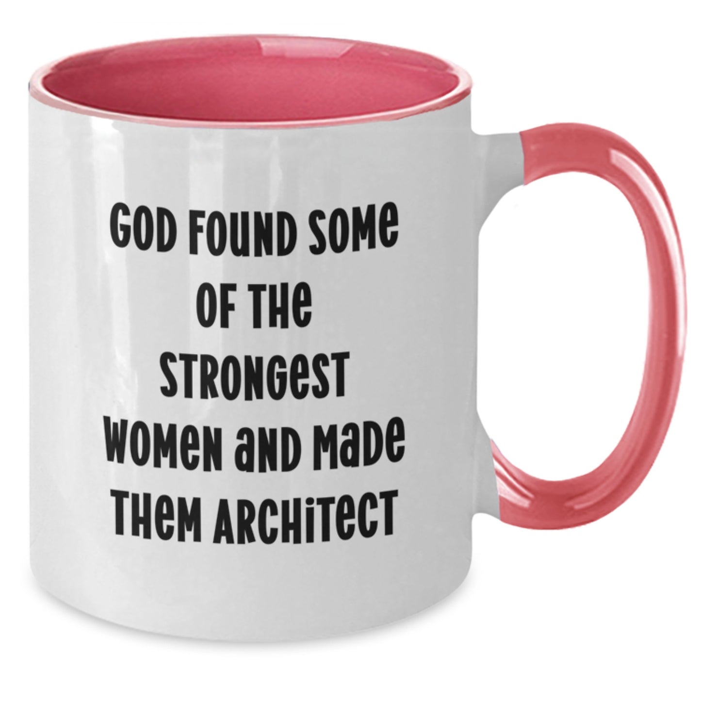 Architect Inspirational Gift from Friends for Birthday - Two Tone Coffee Mug with Funny Quote - Additional