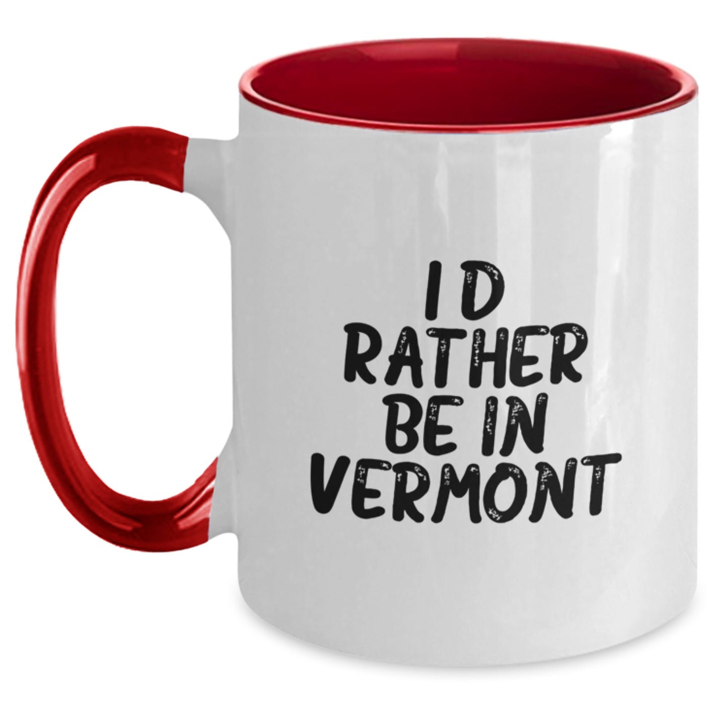 Vermont Lovers I'd Rather Be In Vermont Funny Two Tone Coffee Mug Gifts from Friends to Family Birthday - Main