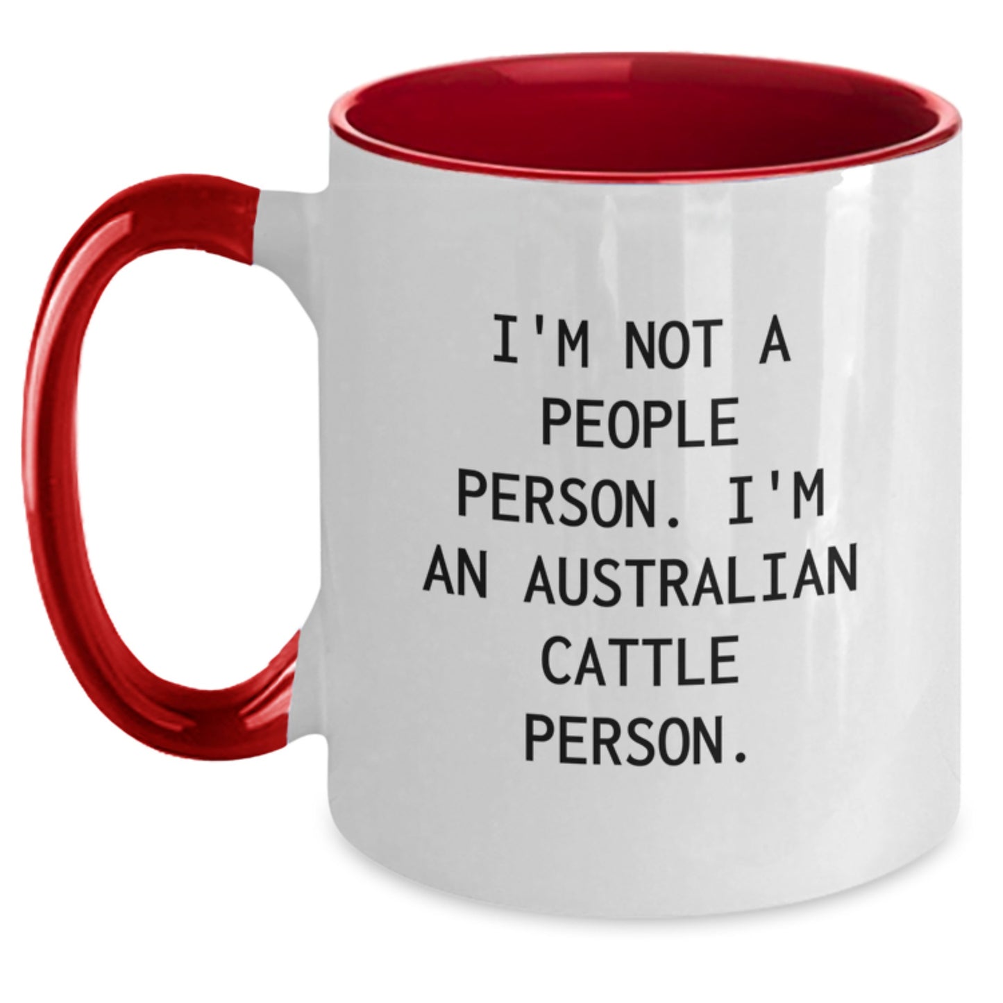 Australian Cattle Dog Lovers Funny Mug Gifts from Friends for Birthday - 'I'm Not A People Person. I'm An Australian Cattle Person.' - Main