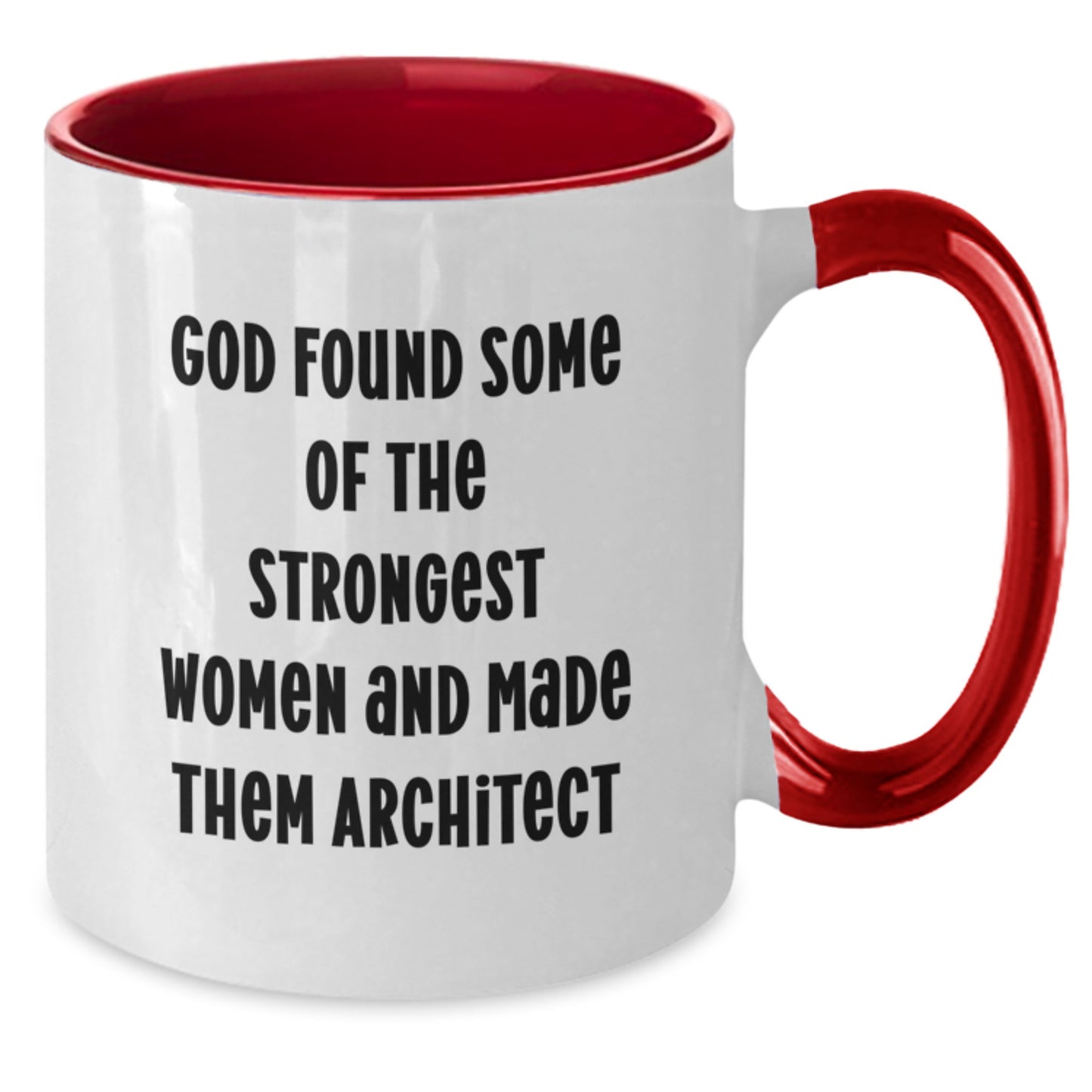 Architect Inspirational Gift from Friends for Birthday - Two Tone Coffee Mug with Funny Quote - Additional