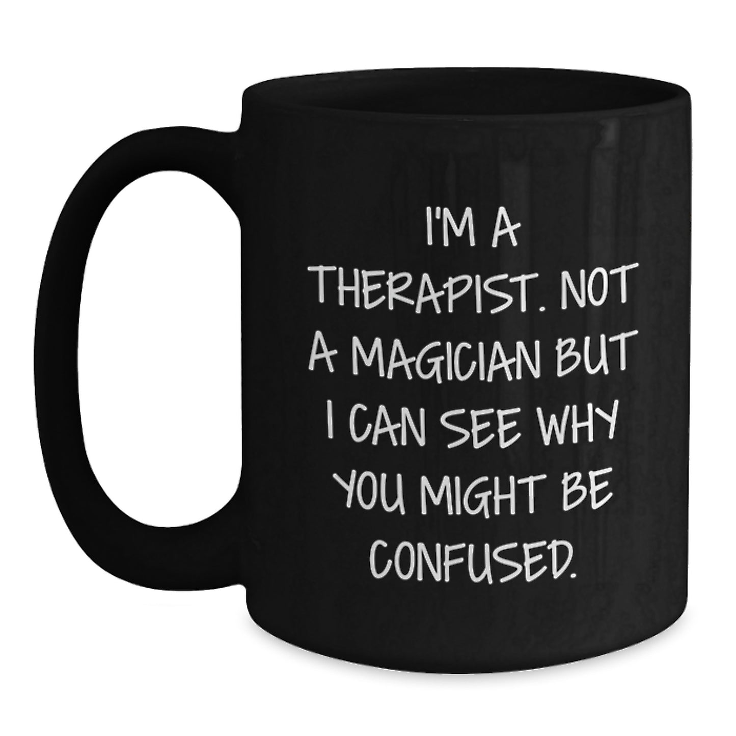Therapist Humor Gifts from Friends for Birthday Unique Therapist Gifts Funny Black Coffee Mug - Main