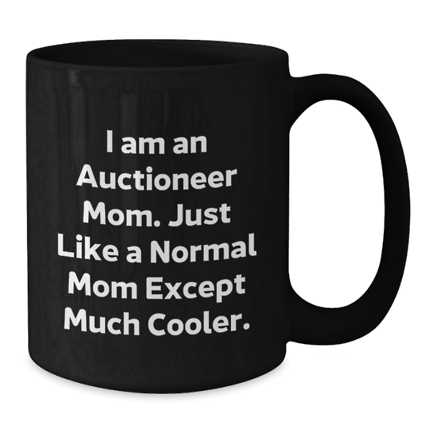 Auctioneer Mom Gifts - Funny Christmas Unique Gifts for Auctioneer Men Women Friends from Family - Black Coffee Mug - Additional