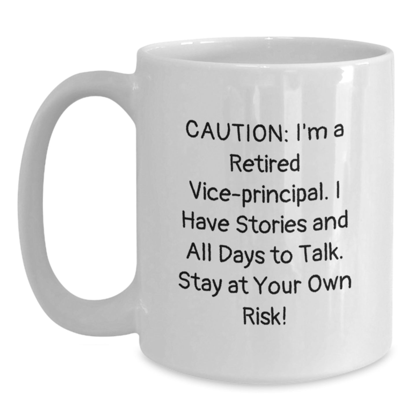 Vice-Principal Humor White Coffee Mug, Funny Quote Gifts for Him or Her, Birthday Unique Gifts from Friends or Coworkers - Main