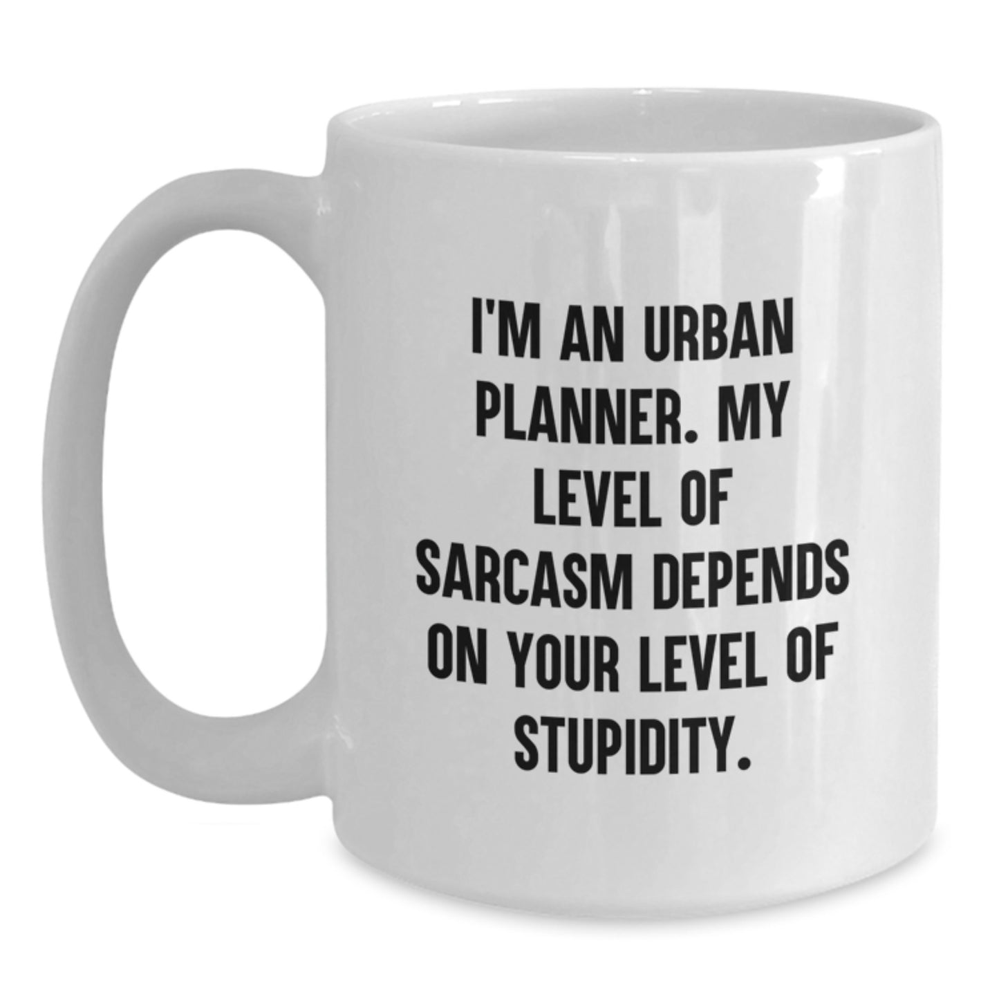 Urban Planner Funny Gifts from Men to Urban Planner Friends, 11oz White Coffee Mug for Birthday - Main