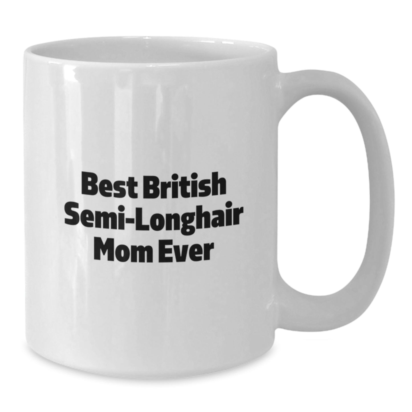 British Semi-Longhair Cat Mom's Funny Gift from Friends for Birthday - Additional