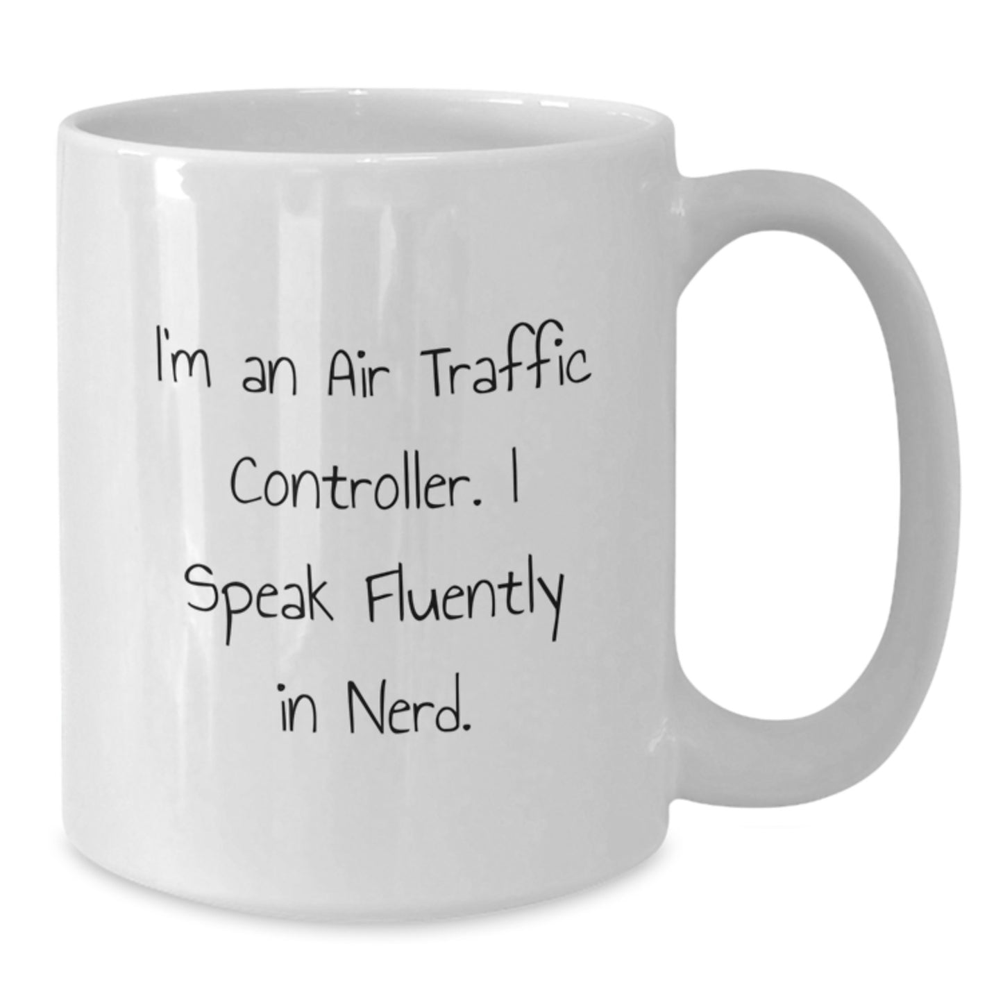 Air Traffic Controller Funny Quote White Coffee Mug Gifts from Friends for Birthday, Unique Air Traffic Controller Mugs, genius Humor, Unique Gifts for Air Traffic Controllers - Additional
