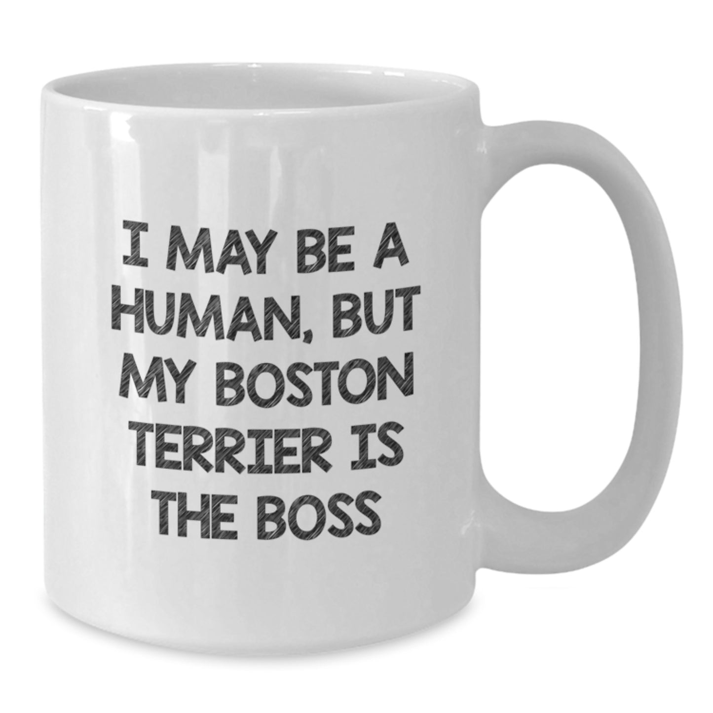 Boston Terrier Dog Gifts, Funny Boston Terrier Quote Coffee Mug, Gifts from Friends, Gifts for Boston Terrier Dog Lovers, Inspirational White Coffee Mug for Birthday - Additional