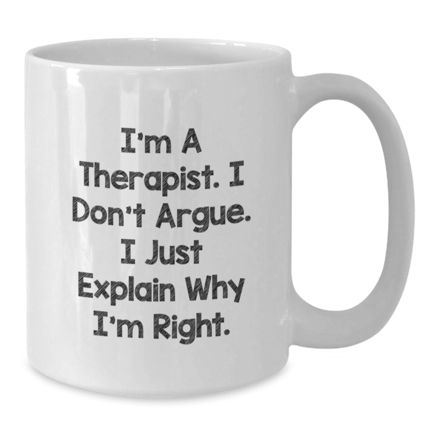 Therapist White Coffee Mug Funny Quote Birthday Unique Gifts from Friends to Therapist - Additional