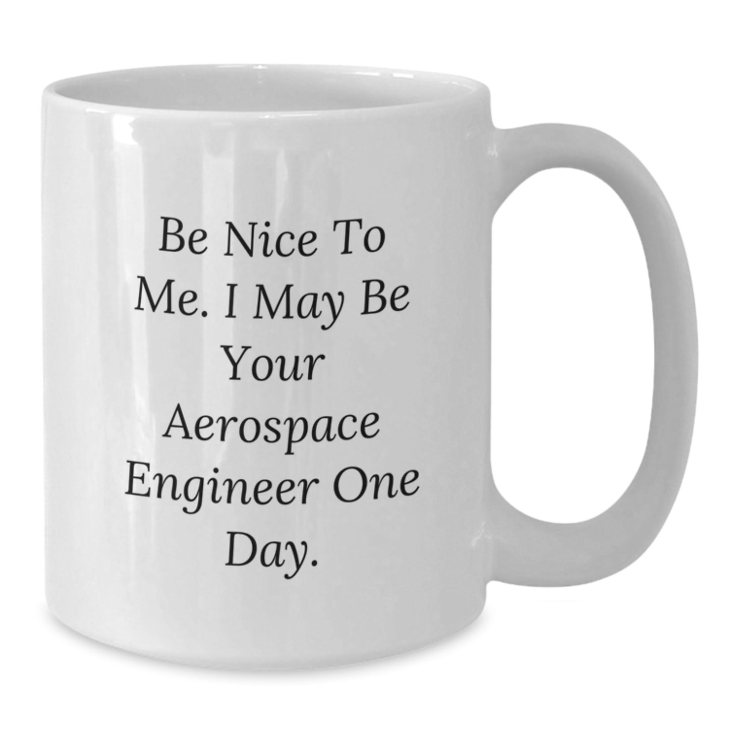 Aerospace Engineer Gifts, Funny Quote White Coffee Mug, Gifts from Friends, Graduation Unique Gifts for Aerospace Engineer - Additional