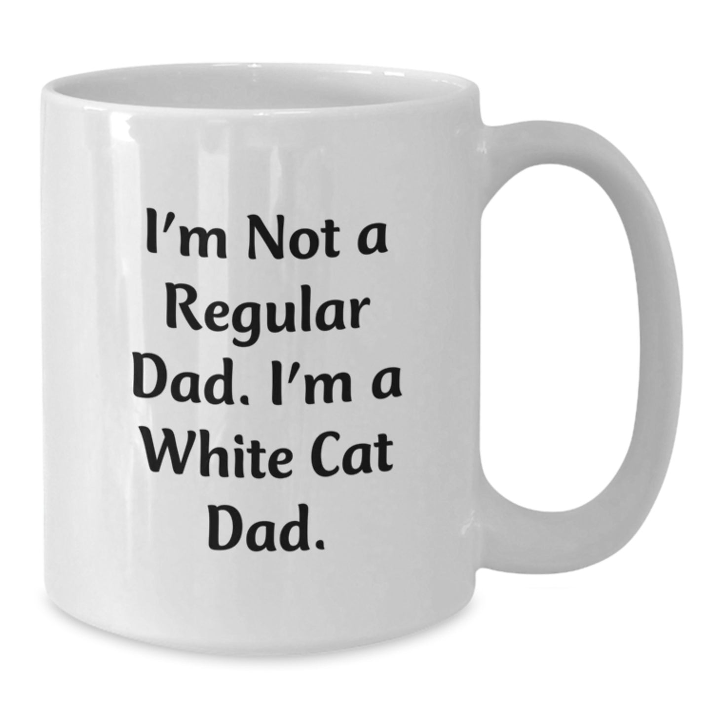 White Cat Dad Funny Gifts from Friends for Men, Women, Family Graduation Unique White Coffee Mugs - Additional