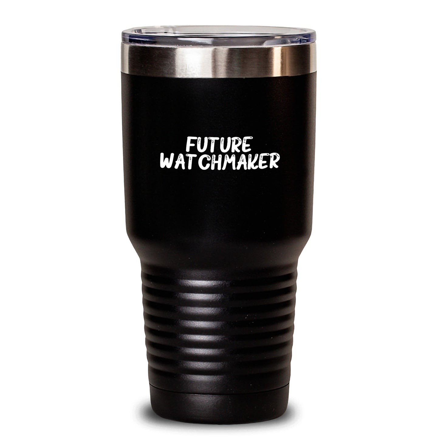 Watchmaker Gifts from Friends, Unique Future Watchmaker Tumbler for Graduation, Funny Quote 'Future Watchmaker' Black 20oz or 30oz Vacuum Insulated Tumbler - Main