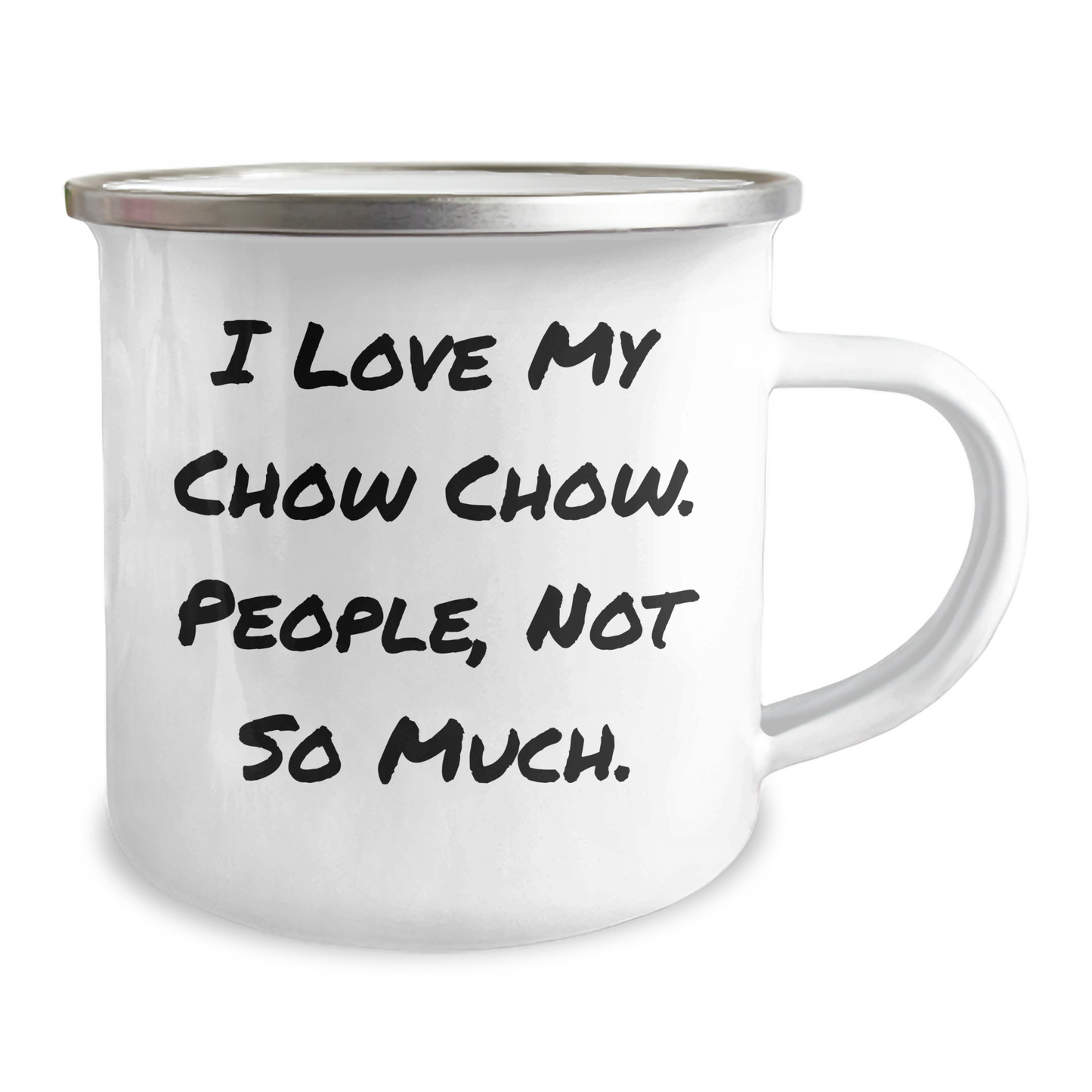 Chow Chow Dog Lover's Camping Mug, Funny Quote Gifts from Men to Friends for Graduation - 12 oz Stainless Steel with Enamel Finish - Image 2