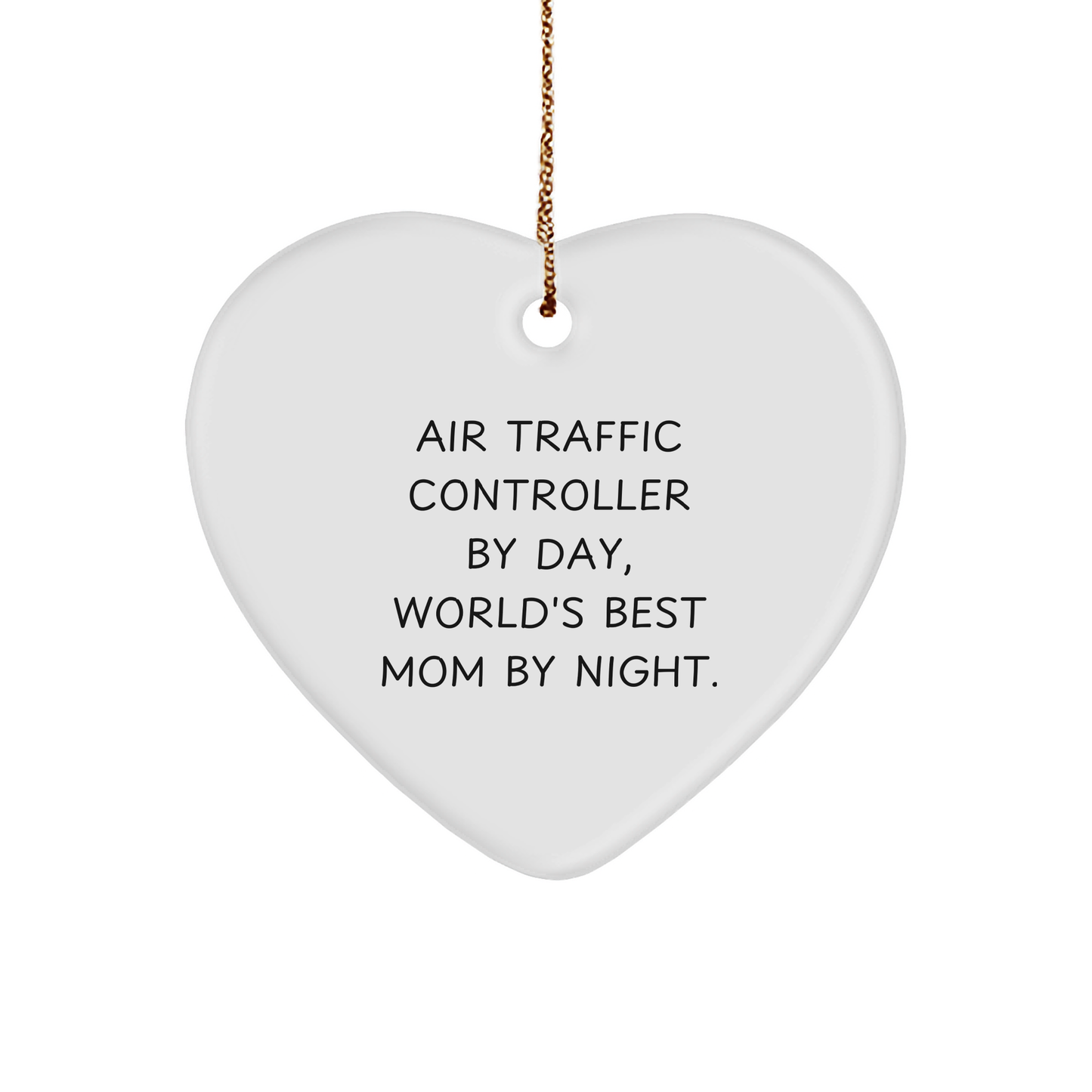 Air Traffic Controller Gifts, Funny Quote Heart Ornament, Gifts from Family for Air Traffic Controller, Christmas Unique Gifts - Image 1