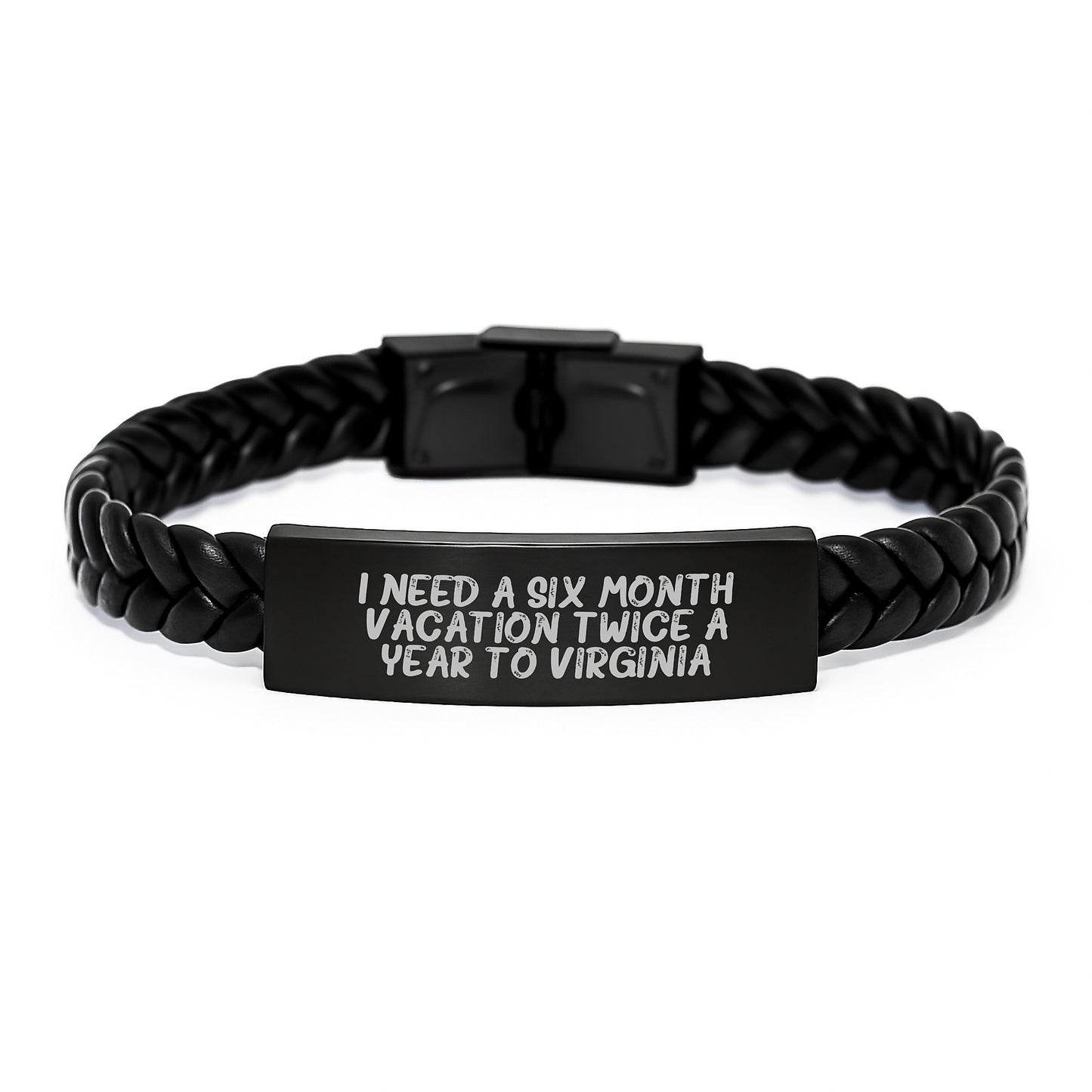 Virginia Inspired Interlaced Leather Bracelet, Gifts from Friends for Men or Women, I Need A Six Month Vacation Twice A Year To Virginia, Christmas Unique Presents - Image 1