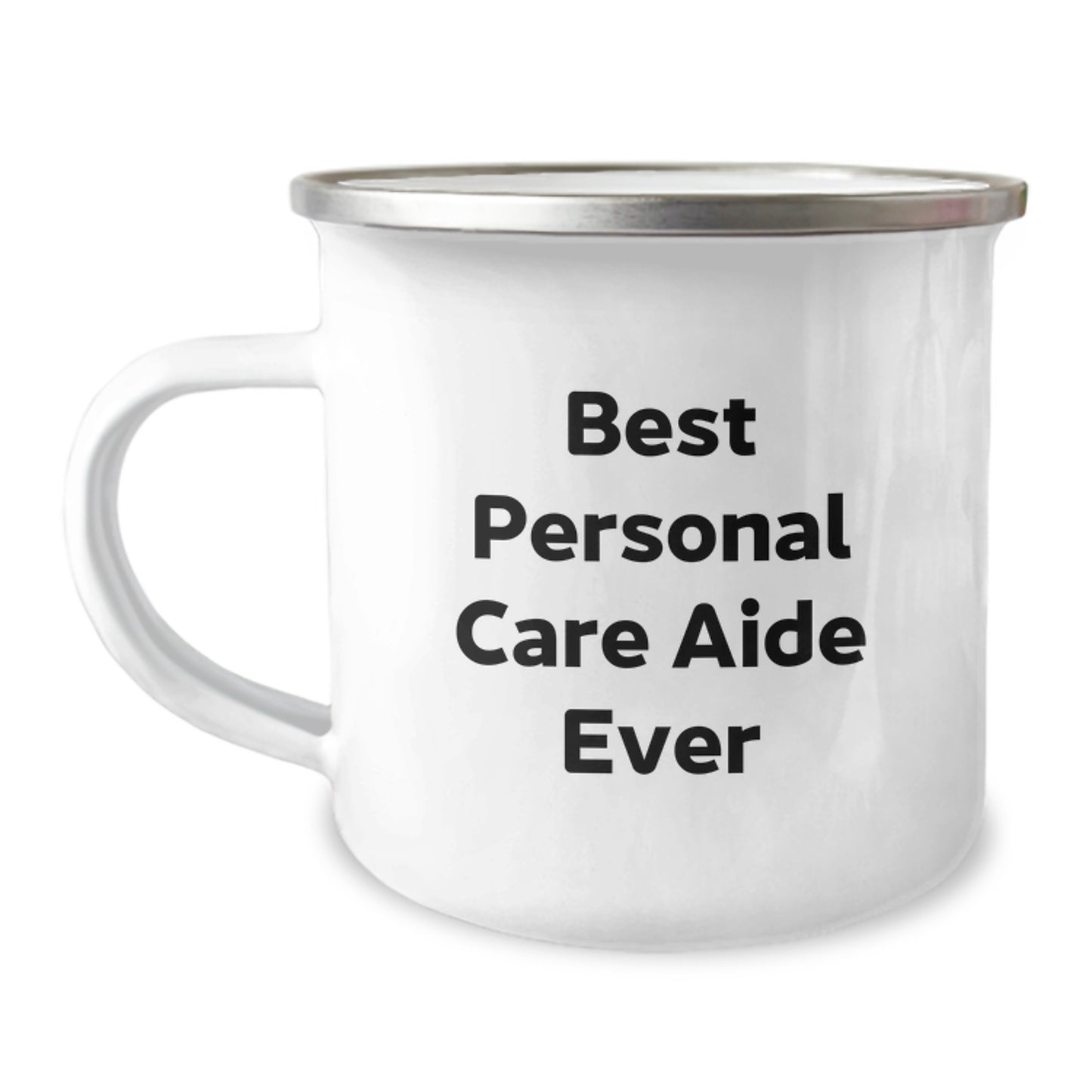 Best Personal Care Aide Ever Funny Quote Gifts from Friends to Personal Care Aide on Birthday Unique Gifts, Personal Care Aide Camping Mug, Camping Mug for Personal Care Aide - Image 1