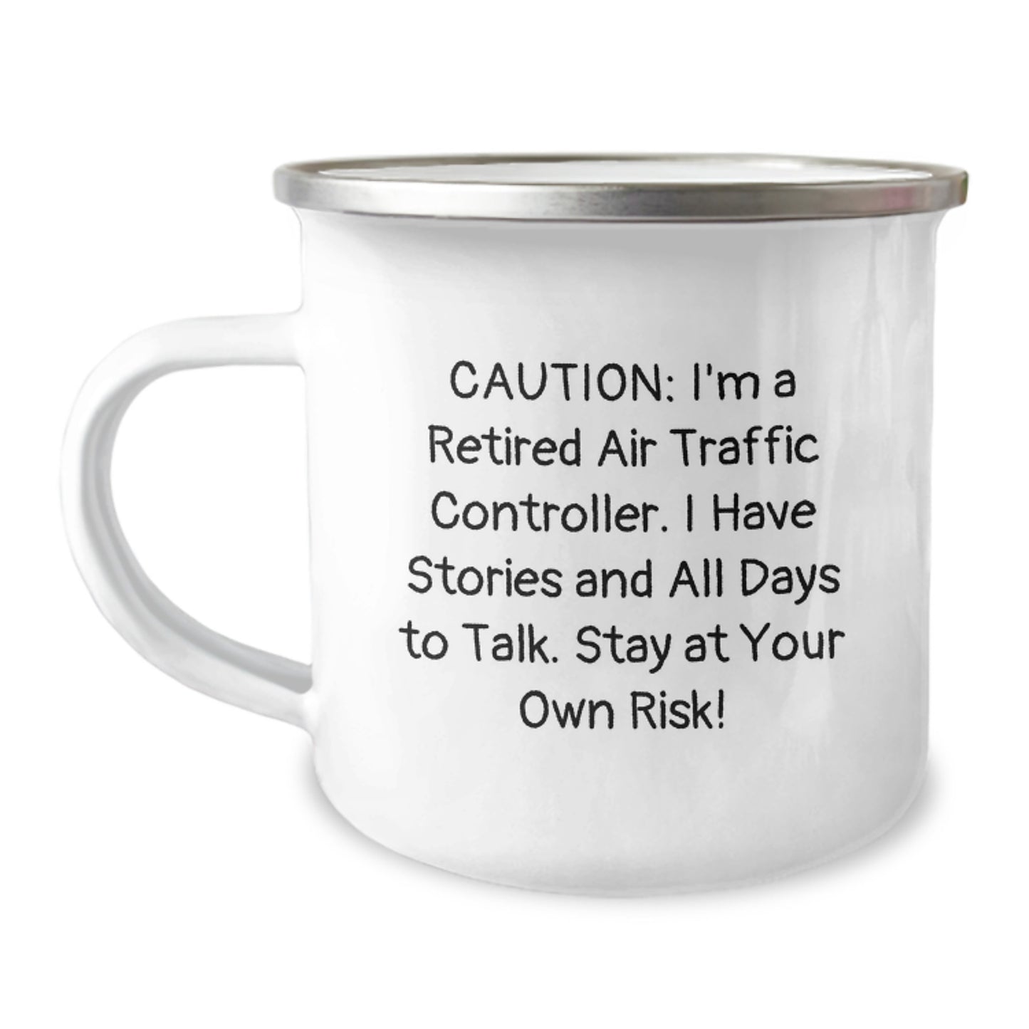 Air Traffic Controller Camping Mug, 'Caution: I'm A Retired Air Traffic Controller...Gifts for Men from Family, Friends, Coworkers, Unique Graduation Gifts' - Image 1