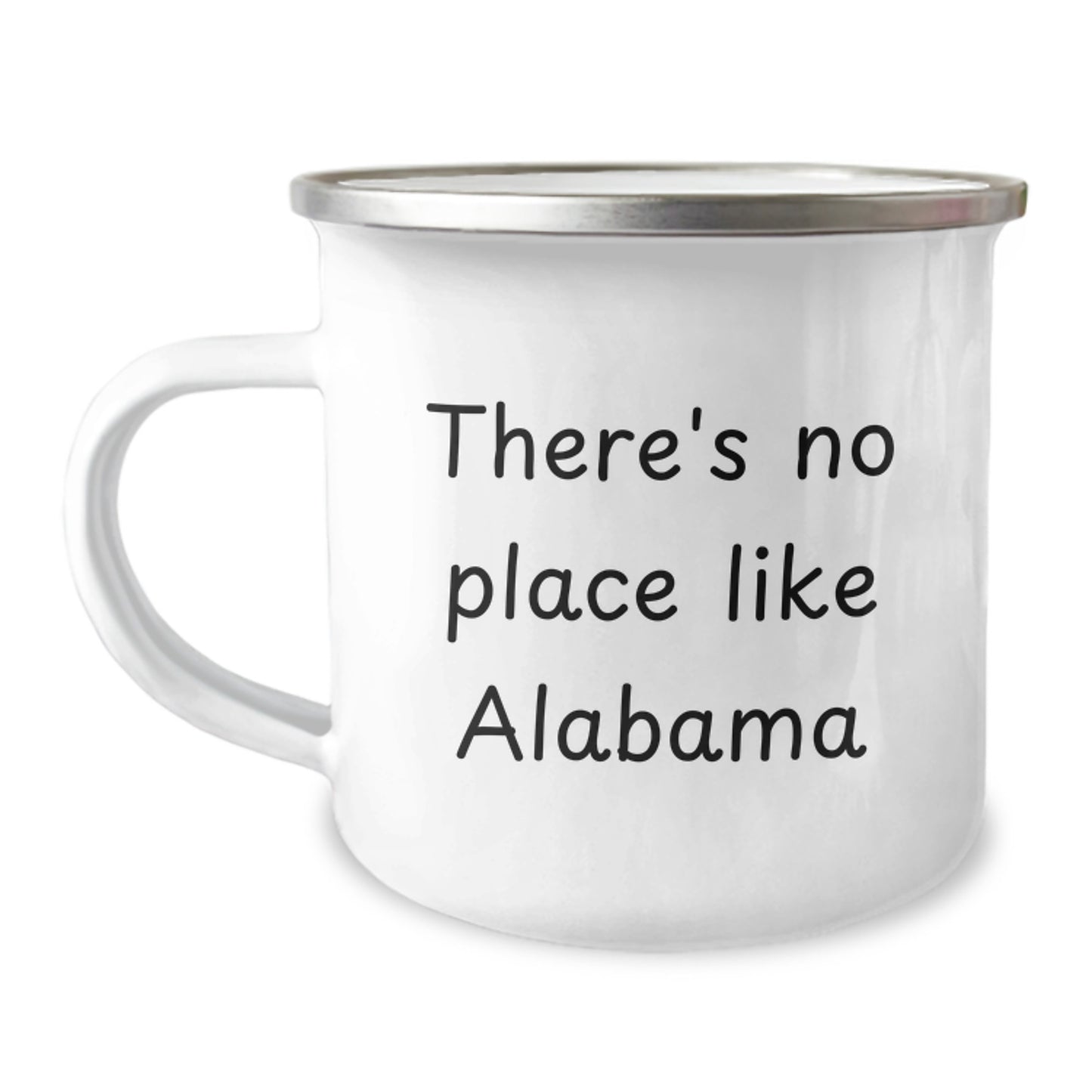 Alabama Camping Mug, Funny Quote 'There's No Place Like Alabama', Graduation Gifts from Friends to Family - Image 1