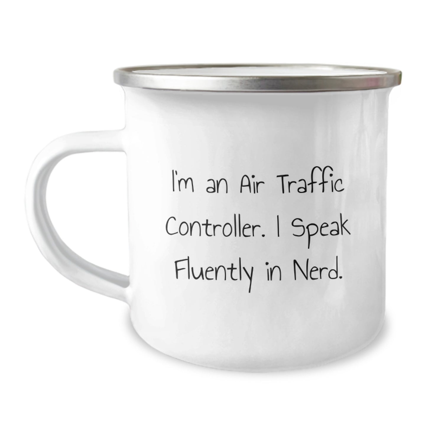 Unique Birthday Unique Gifts for Air Traffic Controllers, Funny Camping Mug, 'I'm An Air Traffic Controller. I Speak Fluently In genius.' Quote, Gifts from Friends for Air Traffic Controllers - Image 1