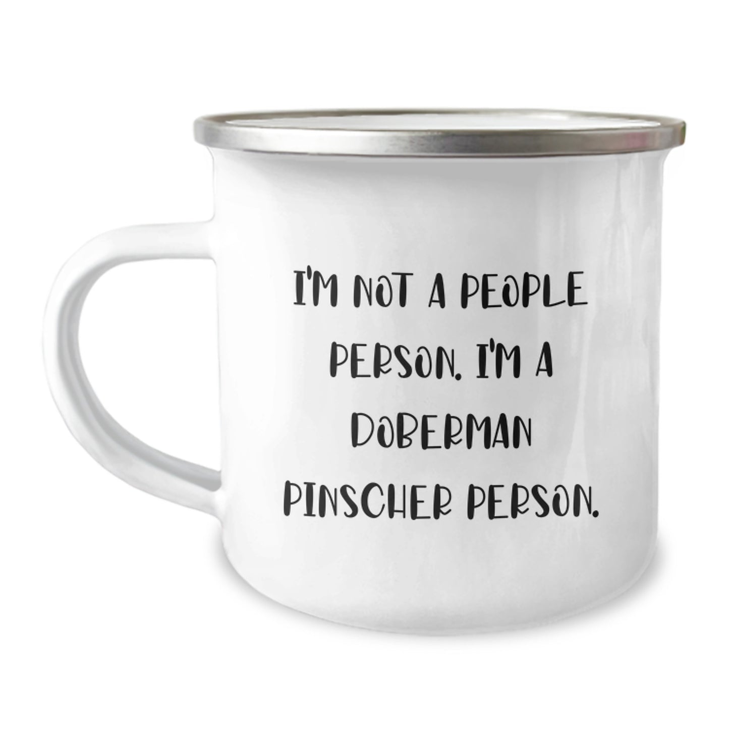 'Funny Doberman Pinscher Dog Gifts' - I'm Not A People Person. I'm A Doberman Pinscher Person. Birthday Unique Gifts from Family to Friends - Camping Mug for Doberman Pinscher Dog Lovers - Image 1