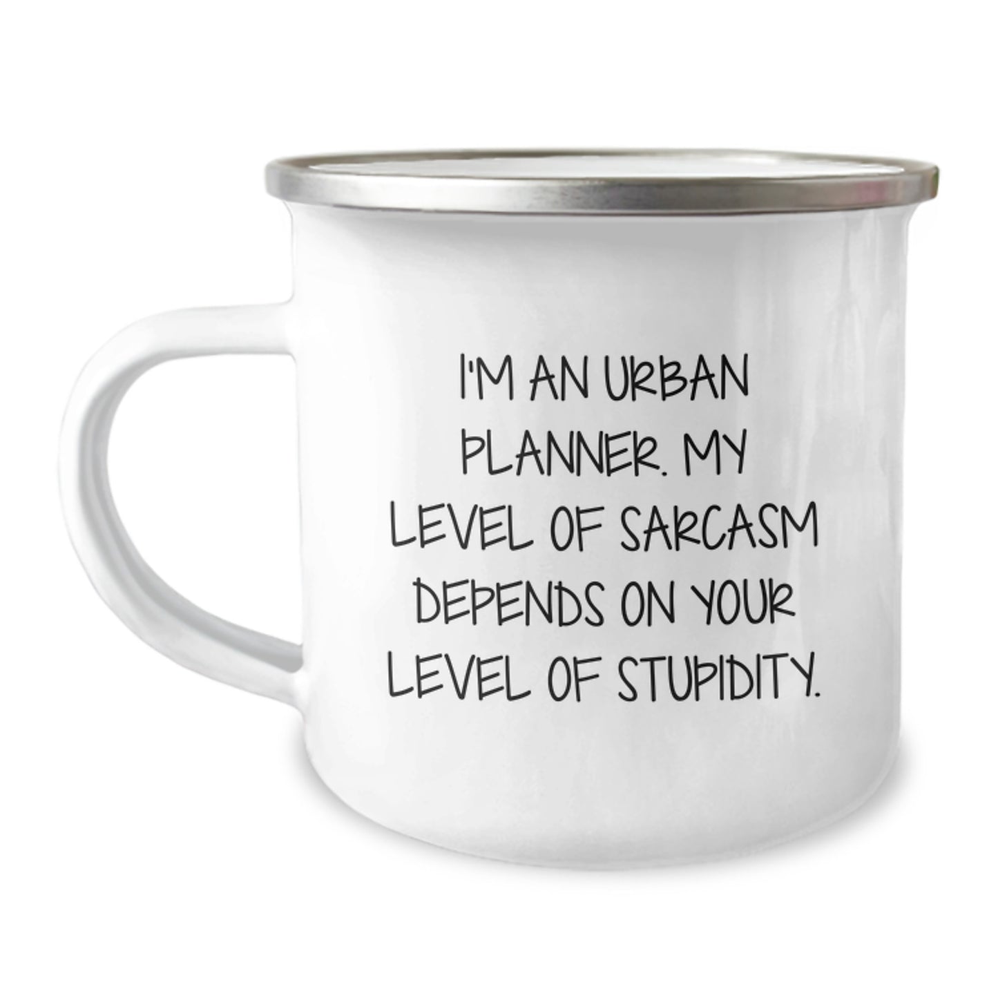 Urban Planner Gifts, Funny Camping Mug, 'I'm An Urban Planner, My Level Of Sarcasm Depends On Your Level Of Stupidity.' Gifts from Friends, Gifts for Urban Planner on Birthday - Image 1