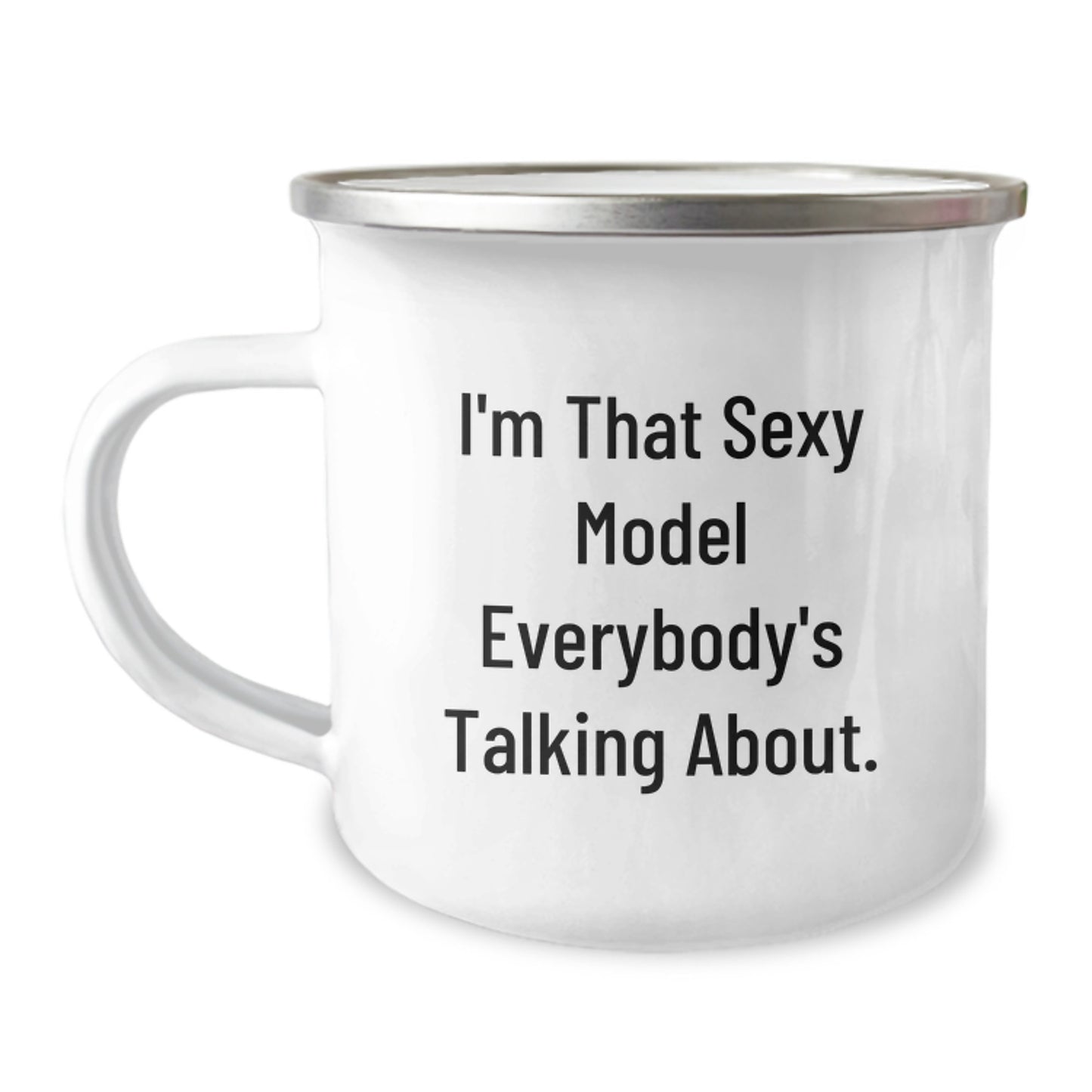 Unique Funny Gifts from Friends for Model Enthusiasts - I'm That Sexy Model Everybody's Talking About. Model Camping Mug for Christmas - Image 1