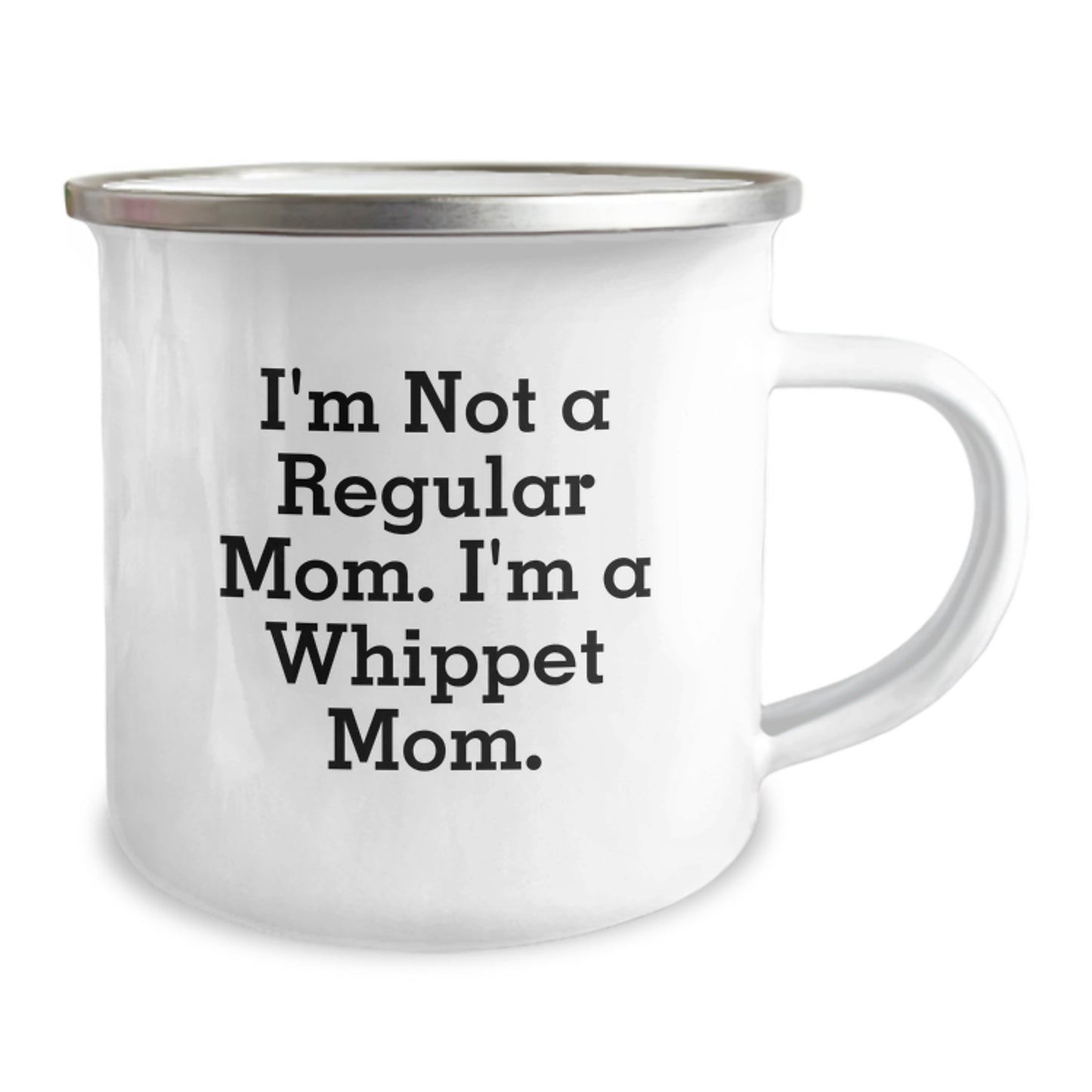 Whippet Dog Mom's Funny Camping Mug Gifts for Birthday, 'I'm Not A Regular Mom. I'm A Whippet Mom.' from Family, Friends, Coworkers, or Men - Image 2