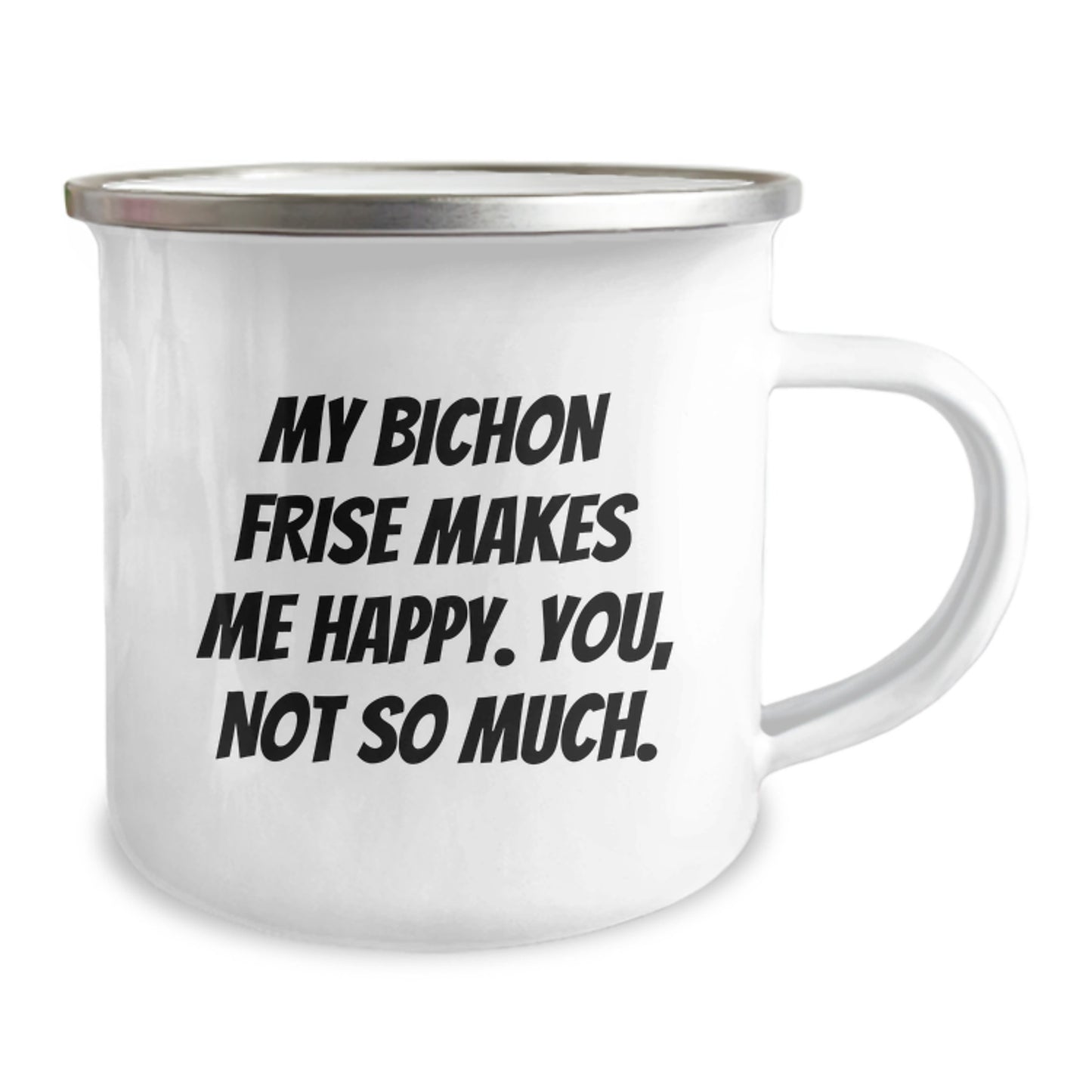 Bichon Frise Dog Lovers, Happy You Not So Much, Funny Camping Mug, Gifts from Family, Unique Birthday Unique Gifts for Men, Women, Friends - Image 2