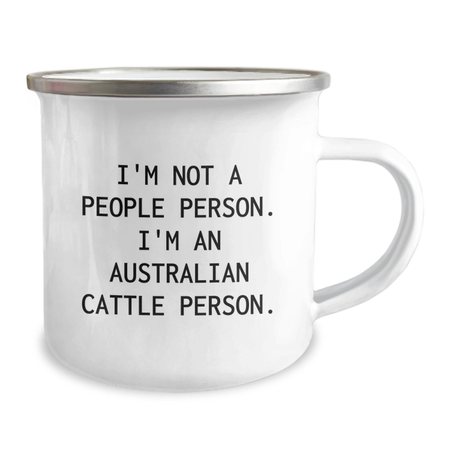 Australian Cattle Dog Lover's Funny Camping Mug - Gifts from Friends to Australian Cattle Dog Enthusiasts on Birthday - I'm Not A People Person. I'm An Australian Cattle Person. - Image 2